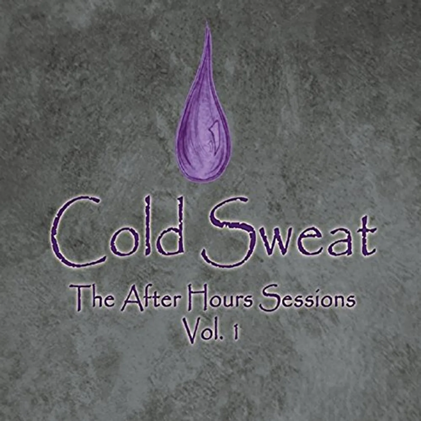 Cold Sweat AFTER HOURS SESSIONS 1 CD