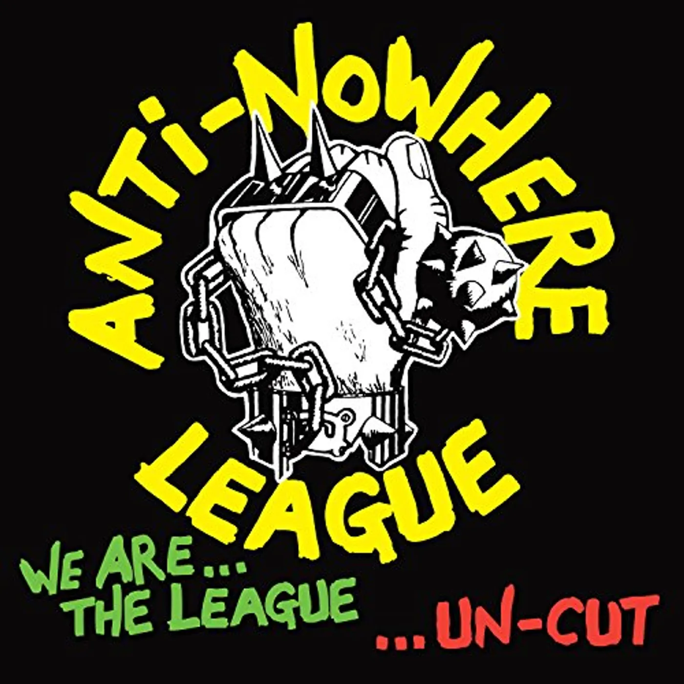Anti-Nowhere League WE ARE THE LEAGUE UNCUT CD