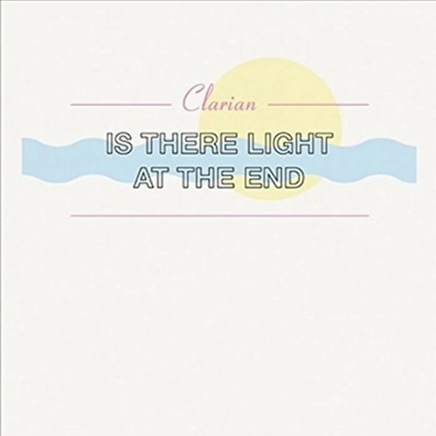 Clarian Is There Light At The End Vinyl Record