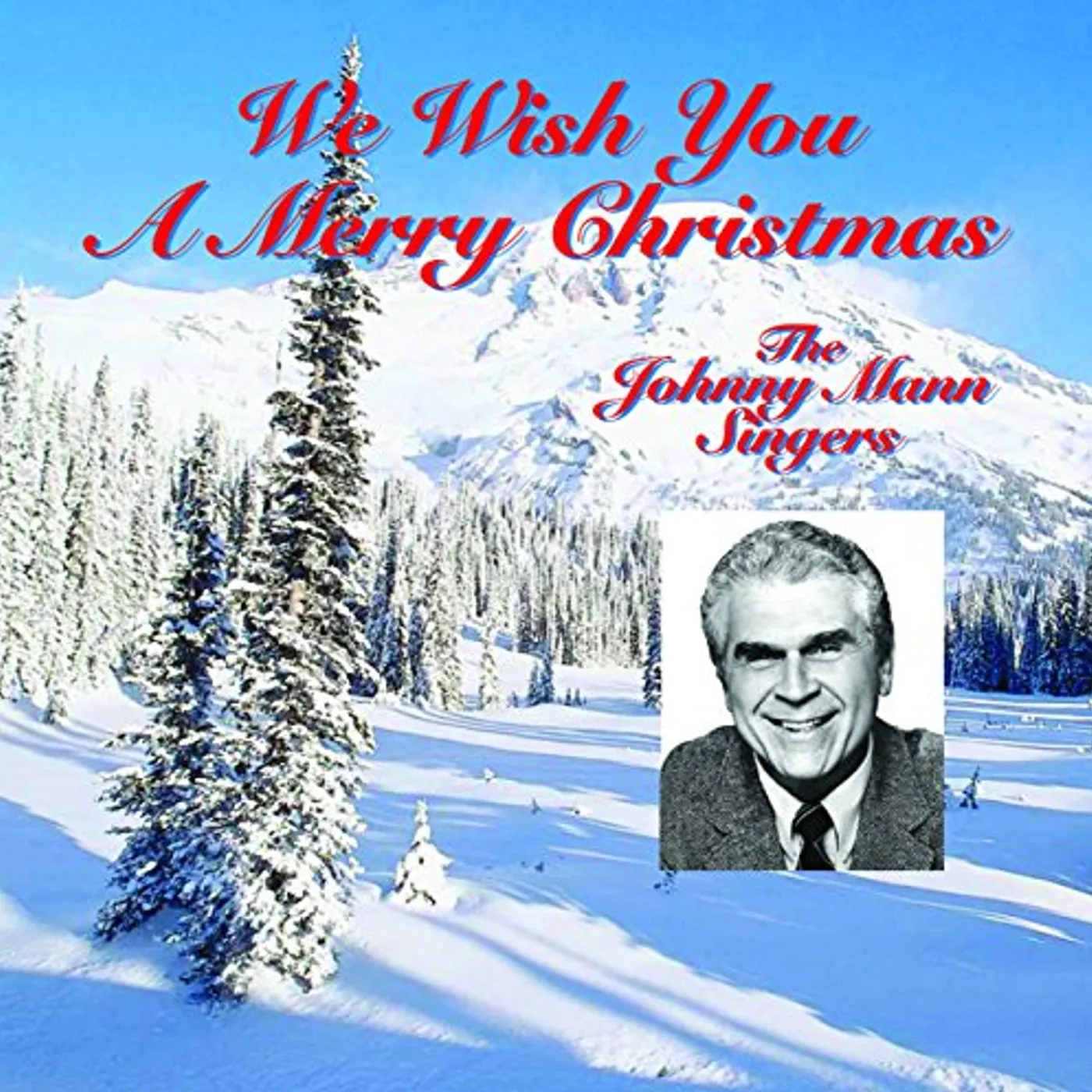 The Johnny Mann Singers WE WISH YOU A MERRY CHRISTMAS CD