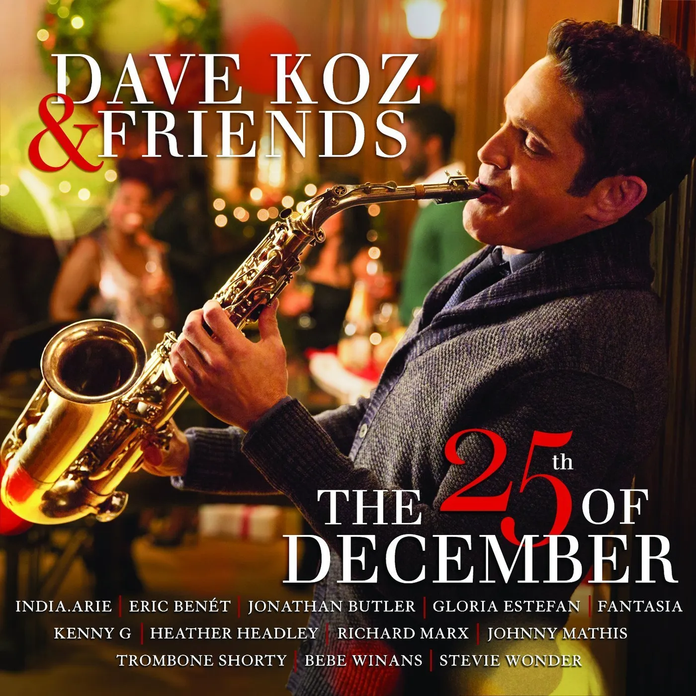 DAVE KOZ & FRIENDS: THE 25TH OF DECEMBER Vinyl Record - Colored Vinyl