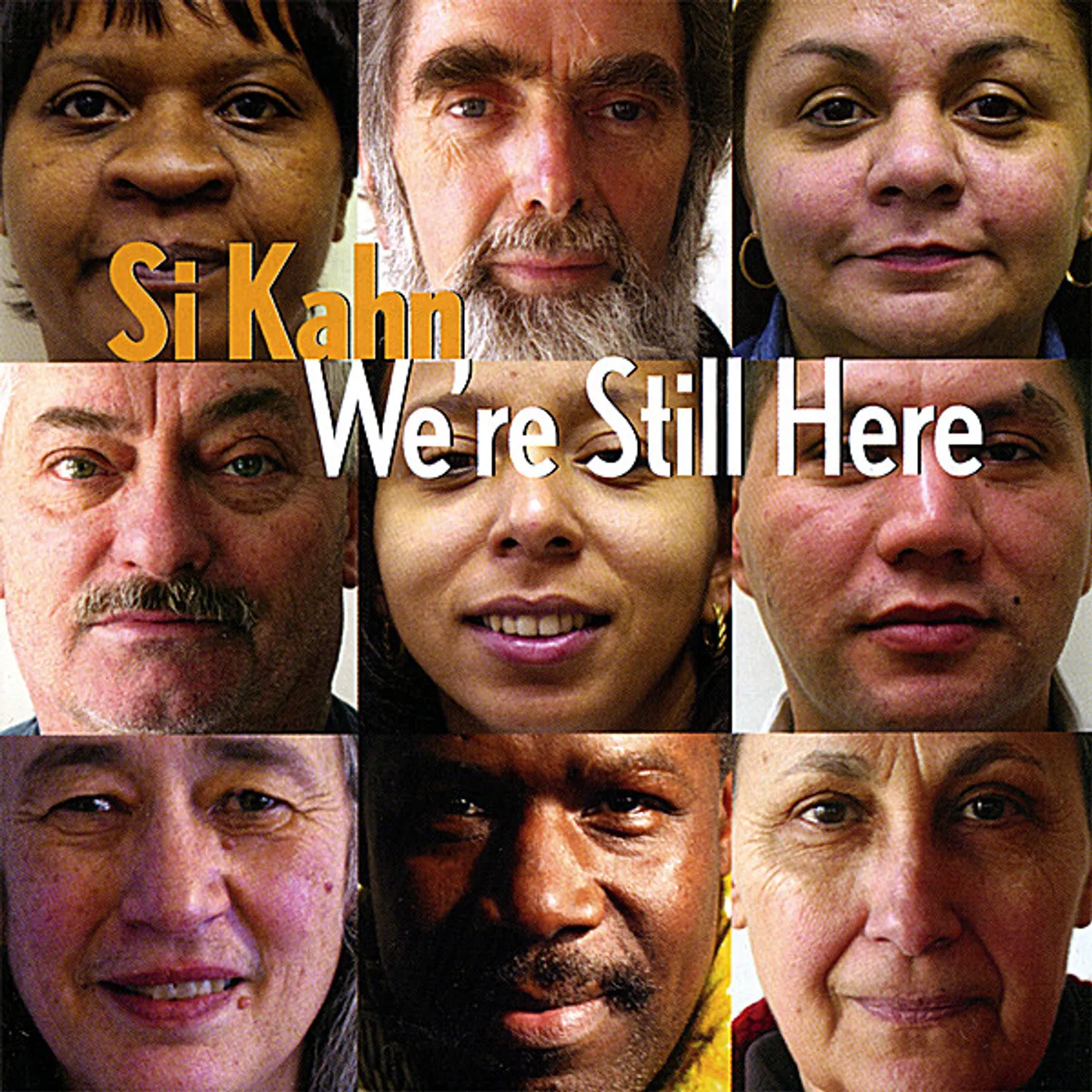 Si Kahn WE'RE STILL HERE CD