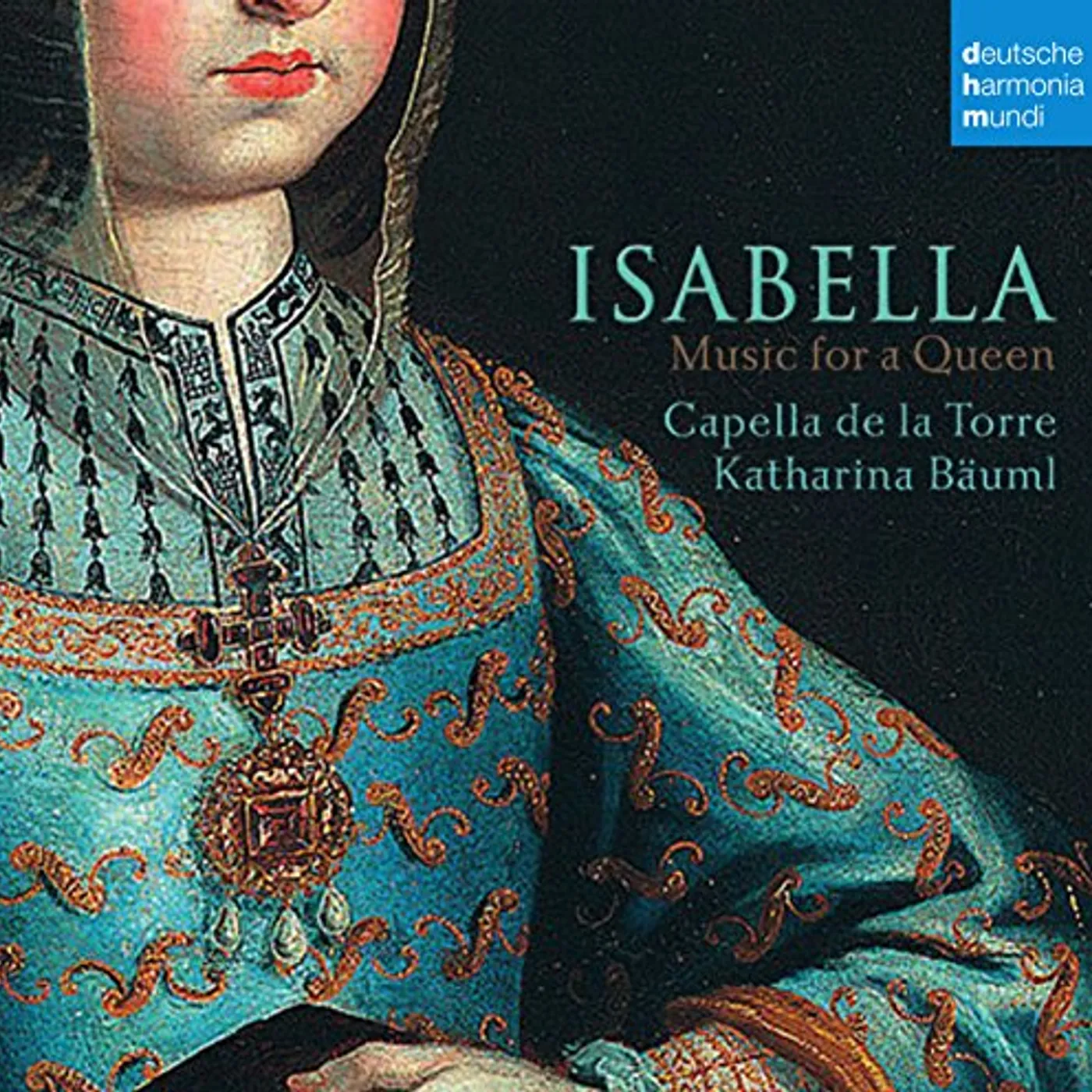 Capella De La Torre ISABELLA: MUSIC FOR A QUEEN CD