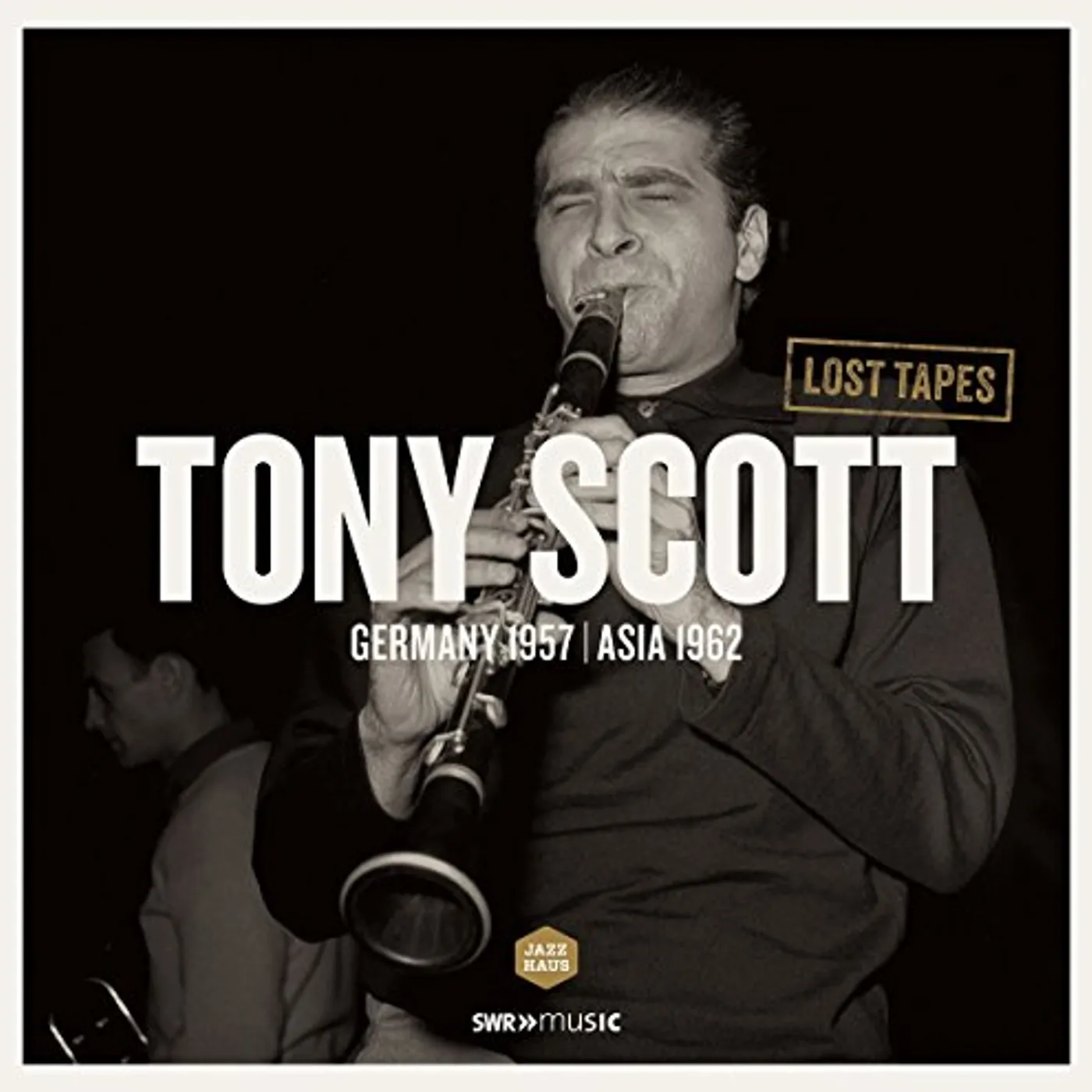 SUESSDORF / ROMBERG / COOTS / SCOTT / GILLESPIE LOST TAPES: TONY SCOTT IN GERMANY 1957 & ASIA 1962 Vinyl Record