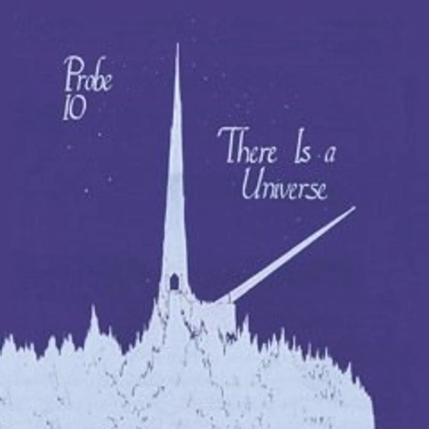 PROBE 10 There Is A Universe Vinyl Record