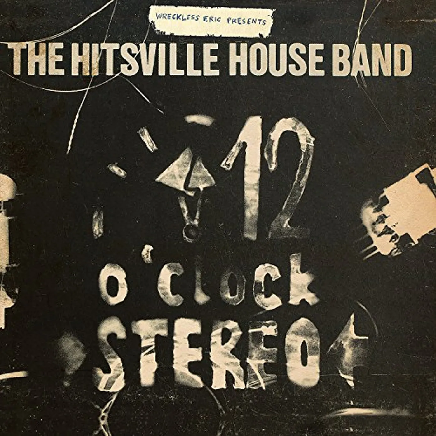 WRECKLESS ERIC PRESENTS THE HITSVILLE HOUSE BAND 12 O'CLOCK STEREO CD