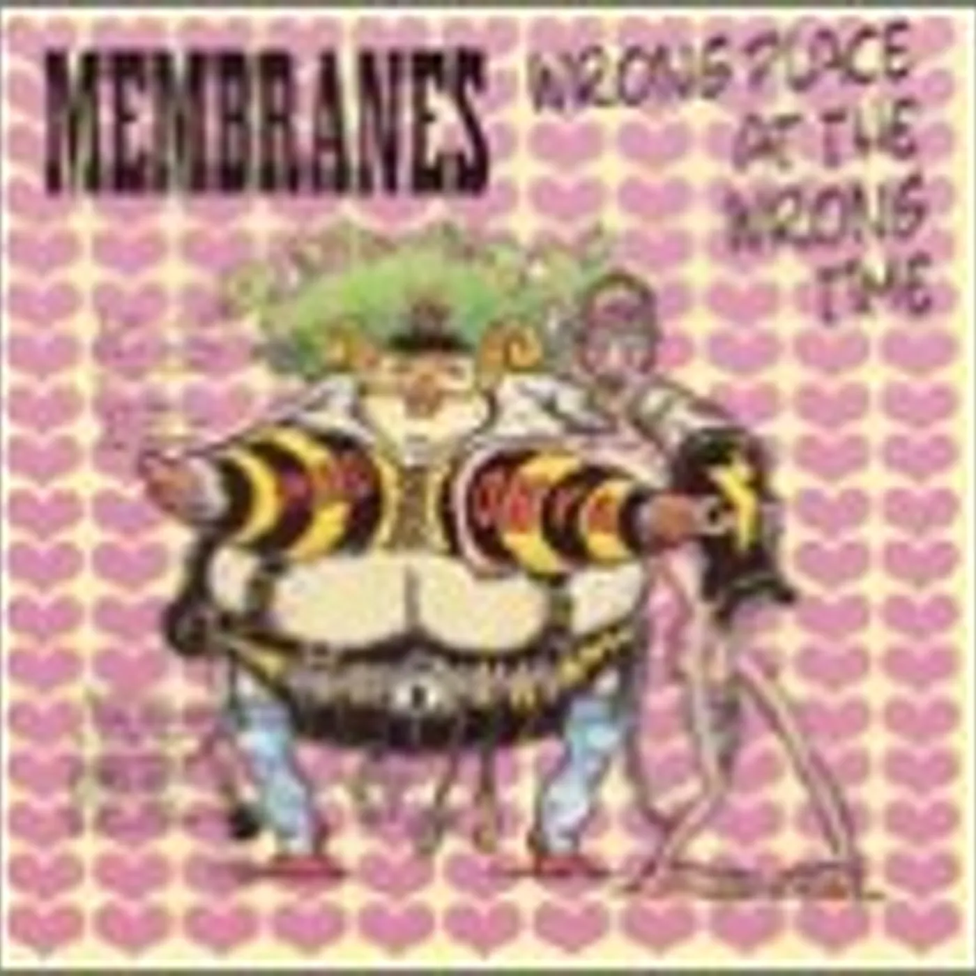 The Membranes WRONG PLACE AT THE WRONG TIME (BEST OF) CD