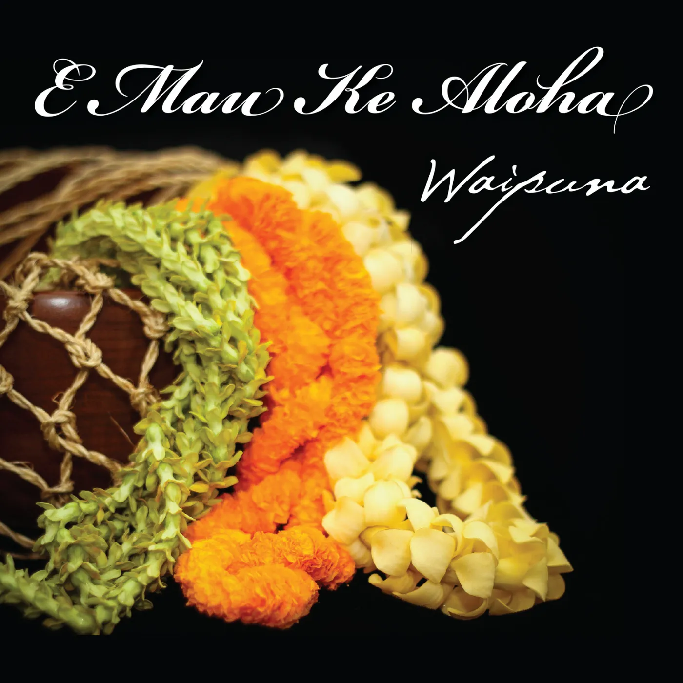 Waipuna E MAU KE ALOHA CD