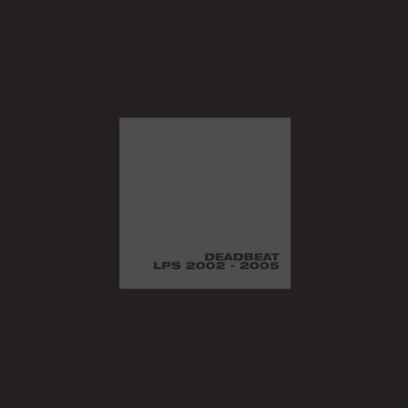 Deadbeat LPs 2002-2005 Vinyl Record