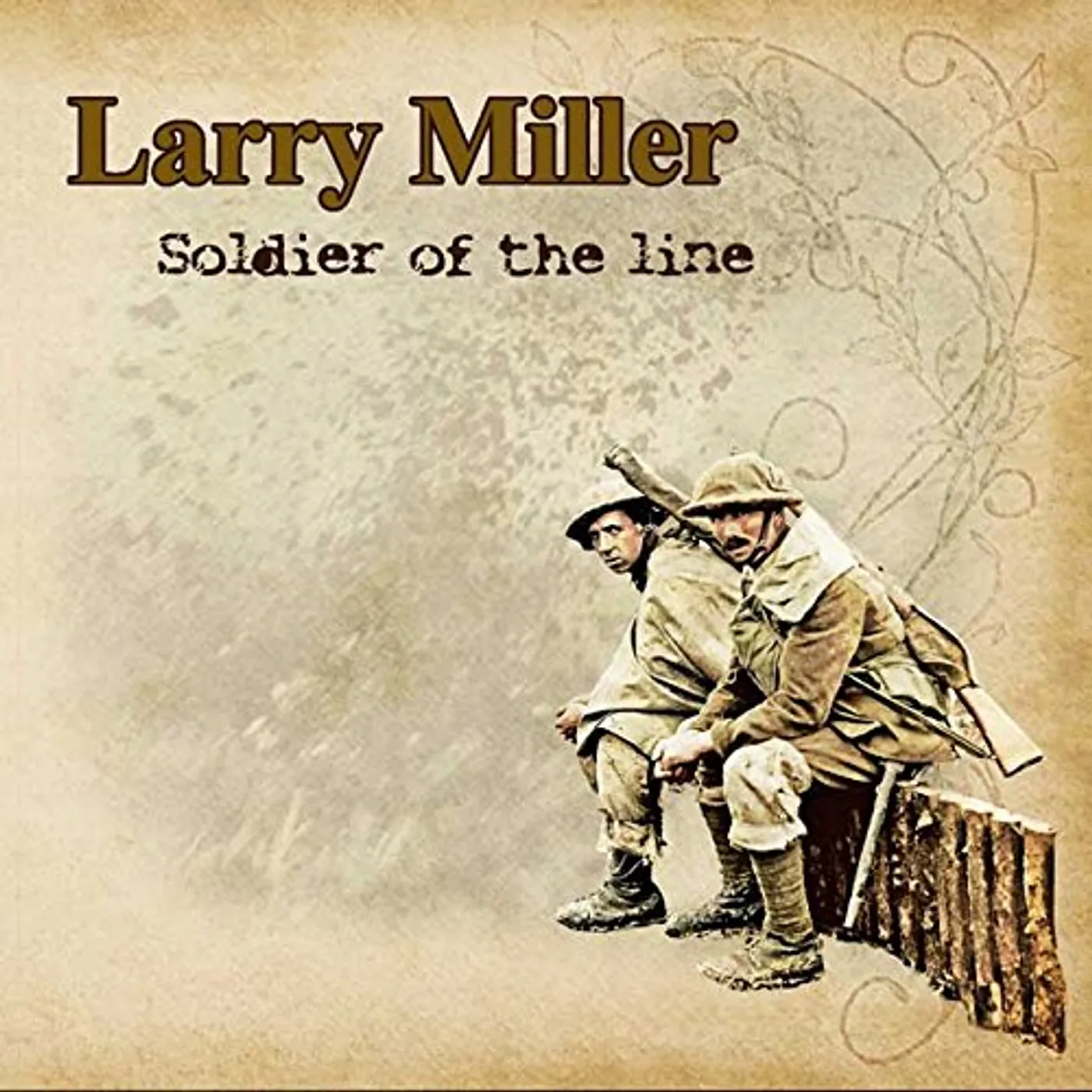 Larry Miller SOLDIER OF THE LINE CD