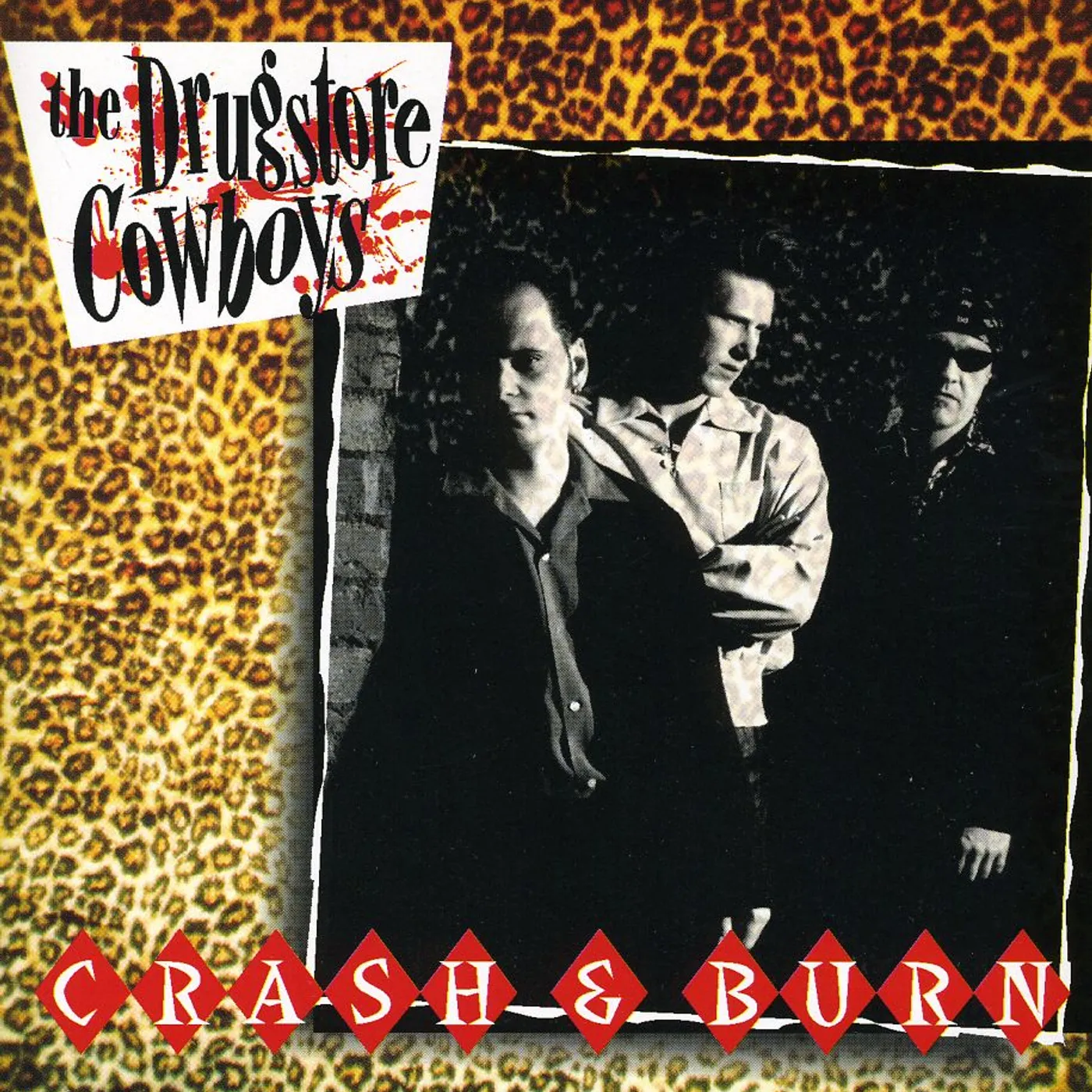 Drugstore Cowboys CRASH & BURN CD