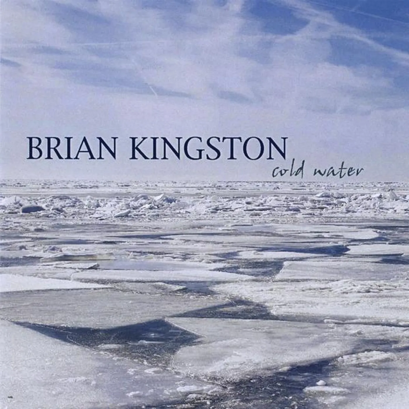 Brian Kingston COLD WATER CD