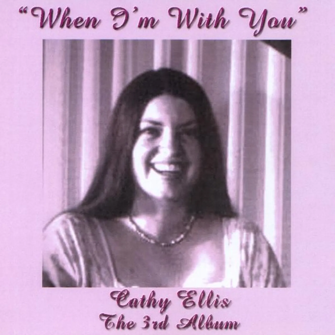Cathy Ellis WHEN I'M WITH YOU CD