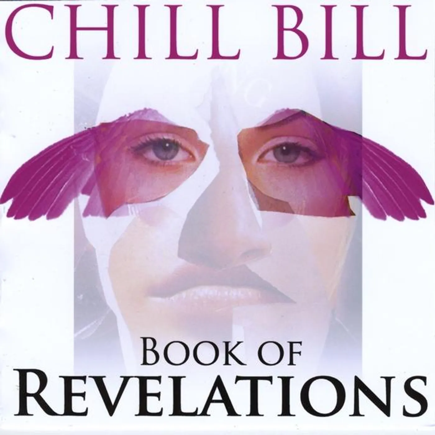Chill Bill BOOK OF REVELATIONS CD