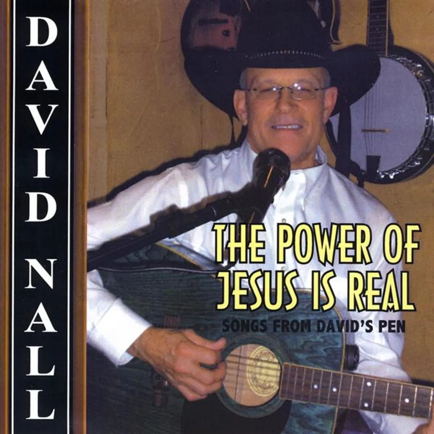 David Nall POWER OF JESUS IS REAL CD