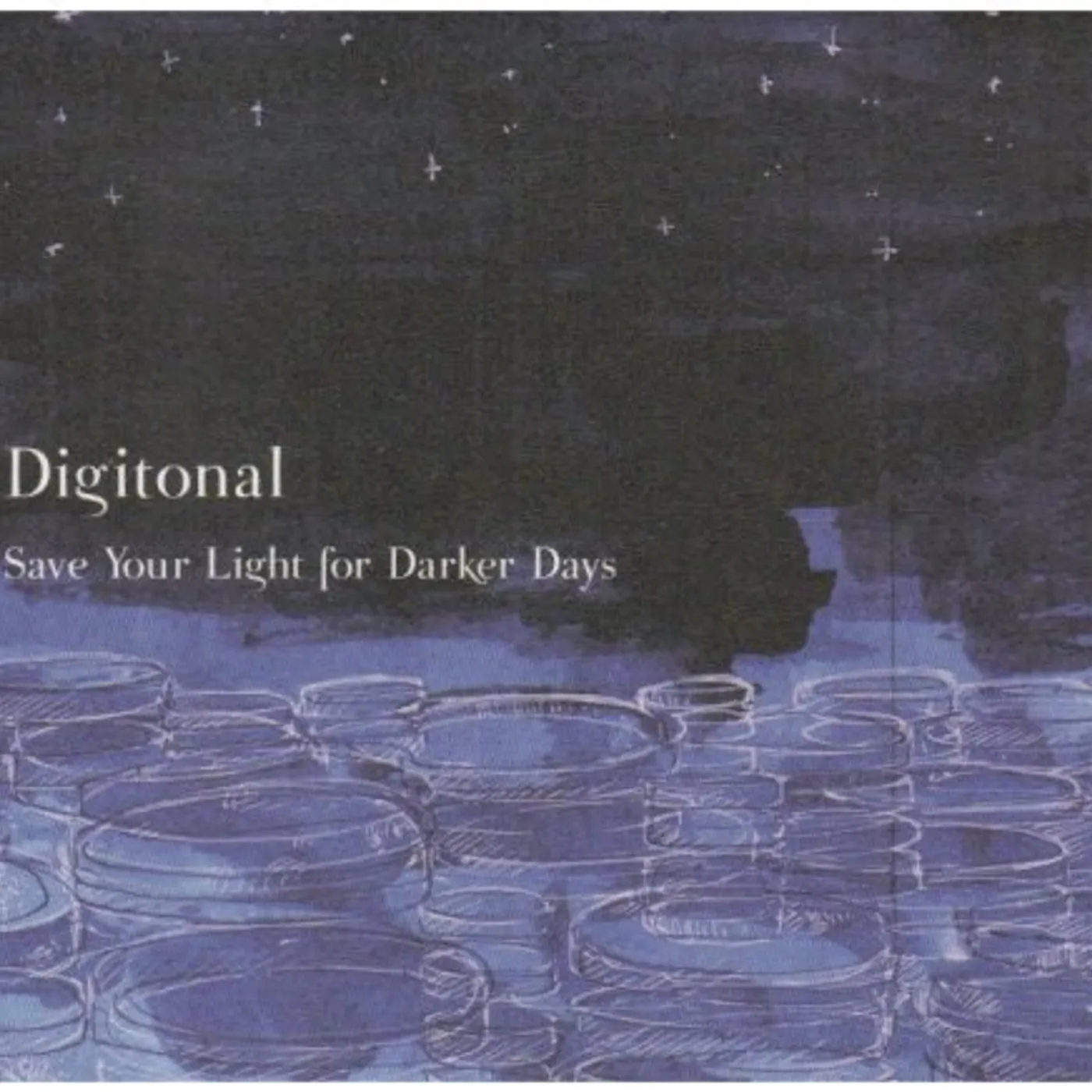 Digitonal SAVE YOUR LIGHT FOR DARKER DAYS CD