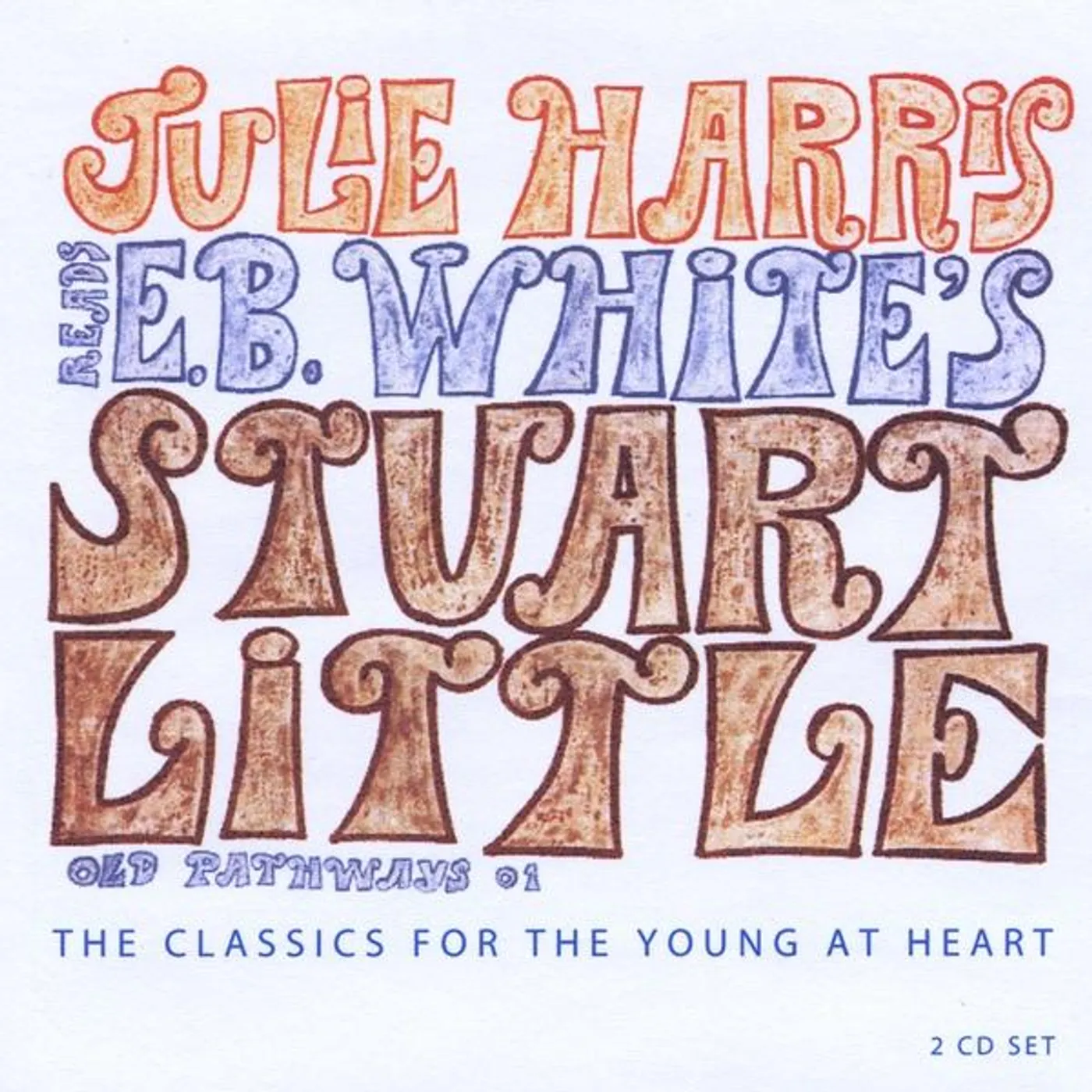Julie Harris READS E.B.WHITE'S STUART LITTLE CD