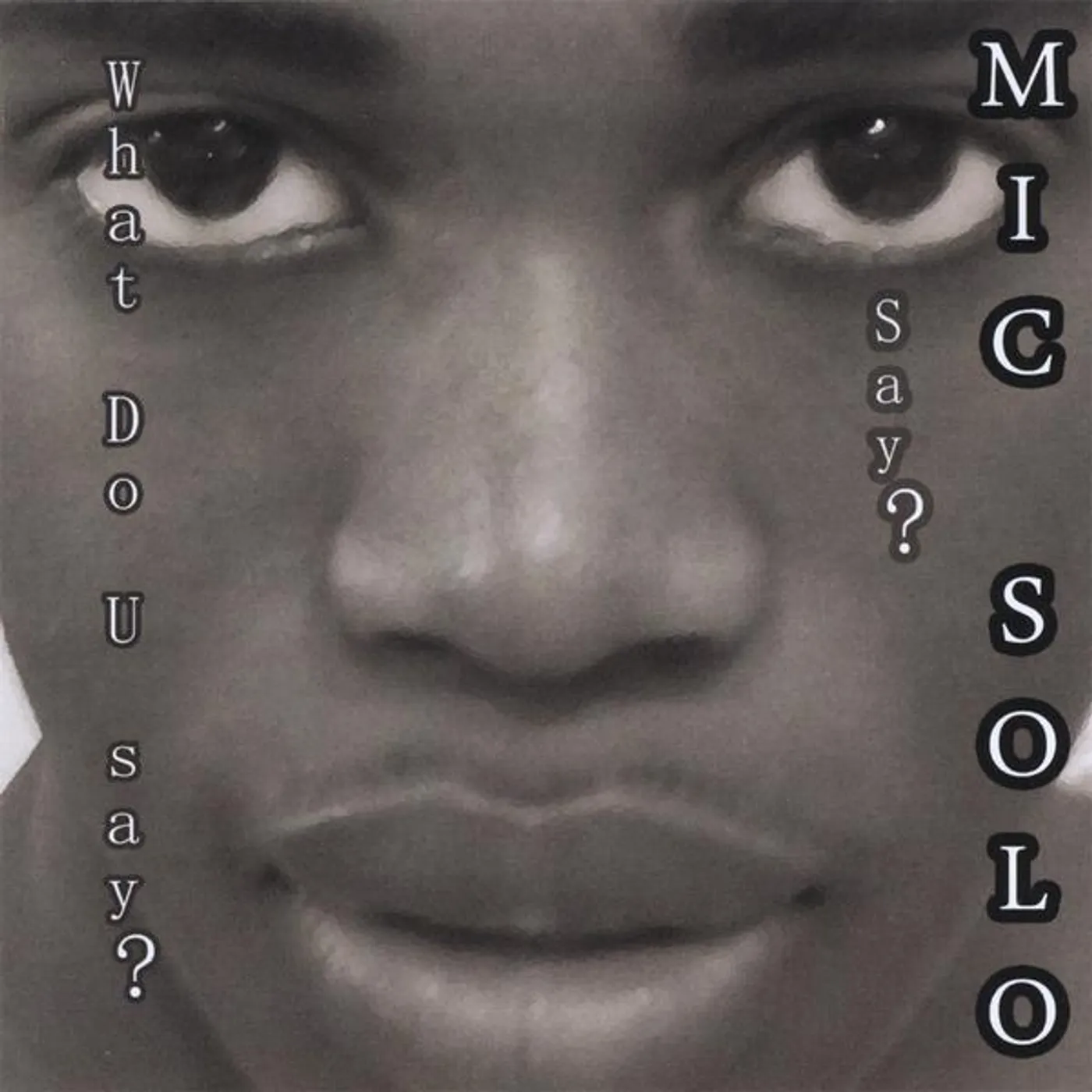 Mic Sol-O WHAT DO YOU SAY CD