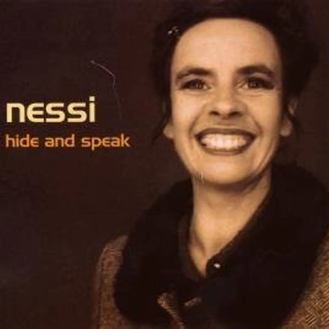 Nessi HIDE AND SPEAK CD