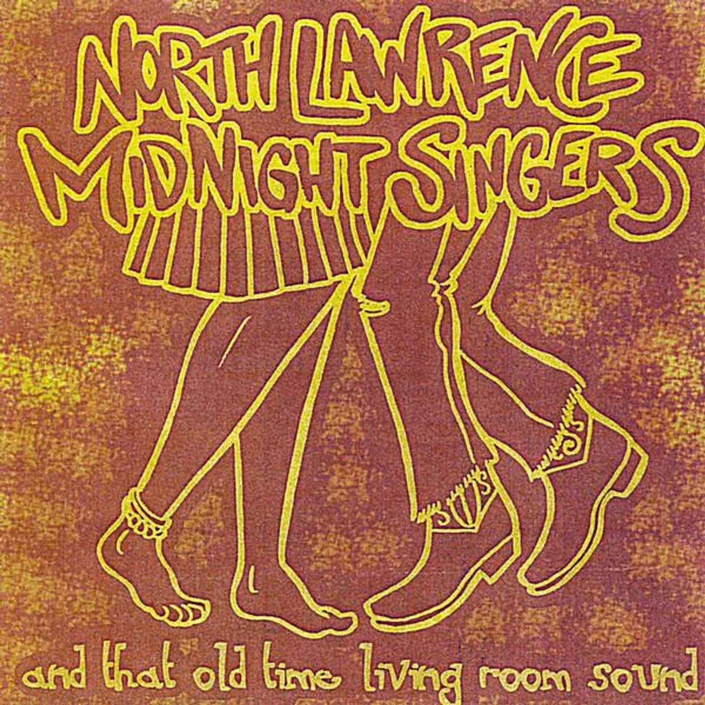 North Lawrence Midnight Singers AND THAT OLD TIME LIVING ROOM SOUND CD