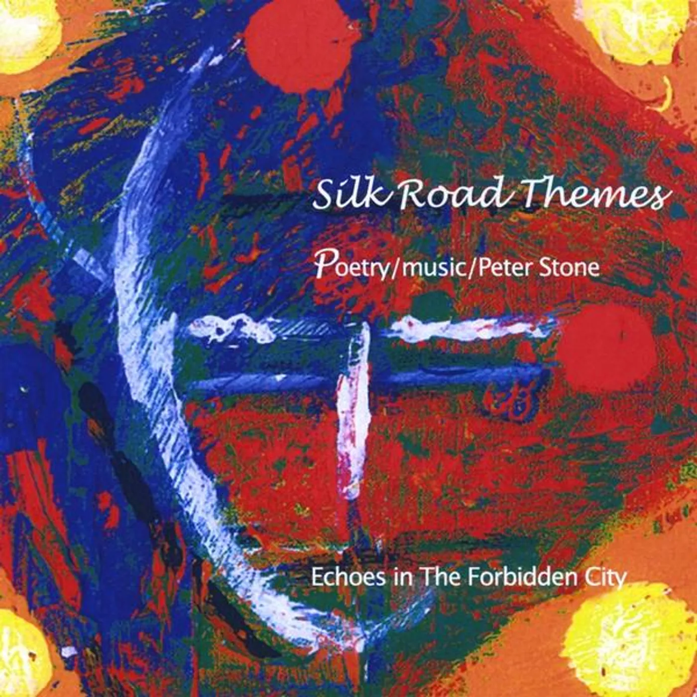 Peter Stone SILK ROAD THEMES CD