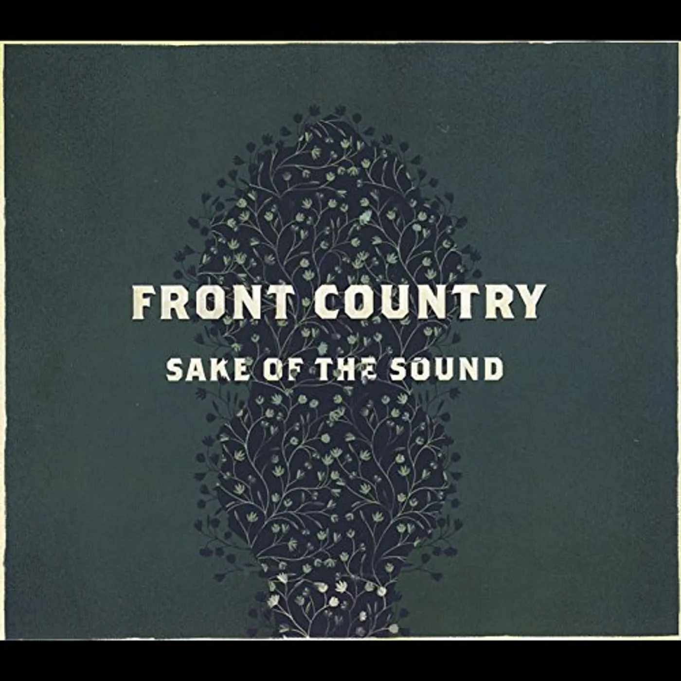 Front Country SAKE OF THE SOUND CD
