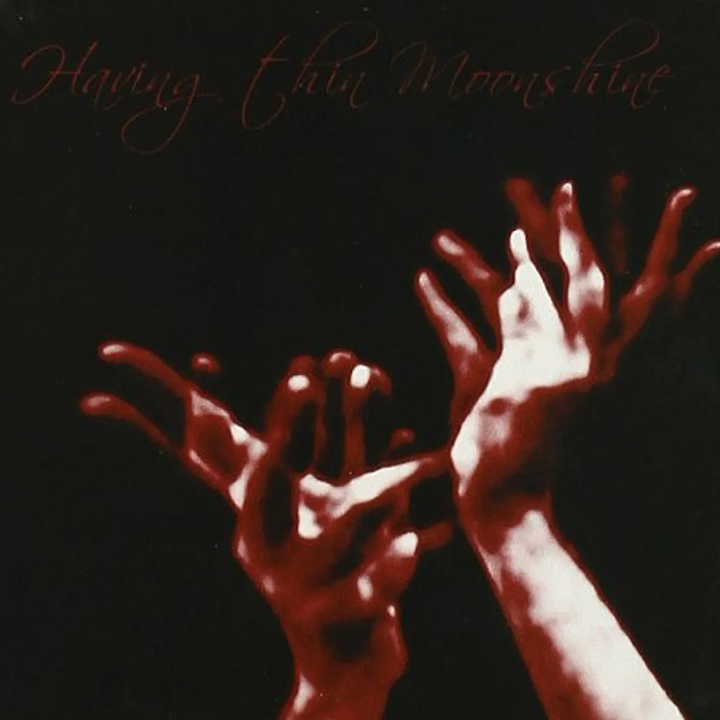 HAVING THIN MOONSHINE CD