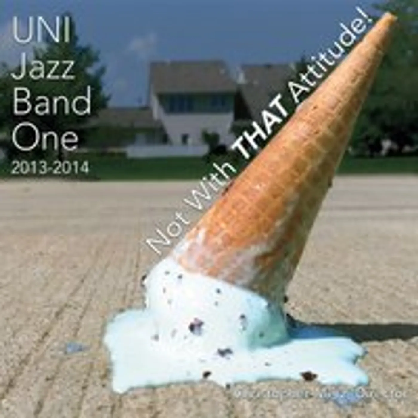 UNI Jazz Band One NOT WITH THAT ATTITUDE CD