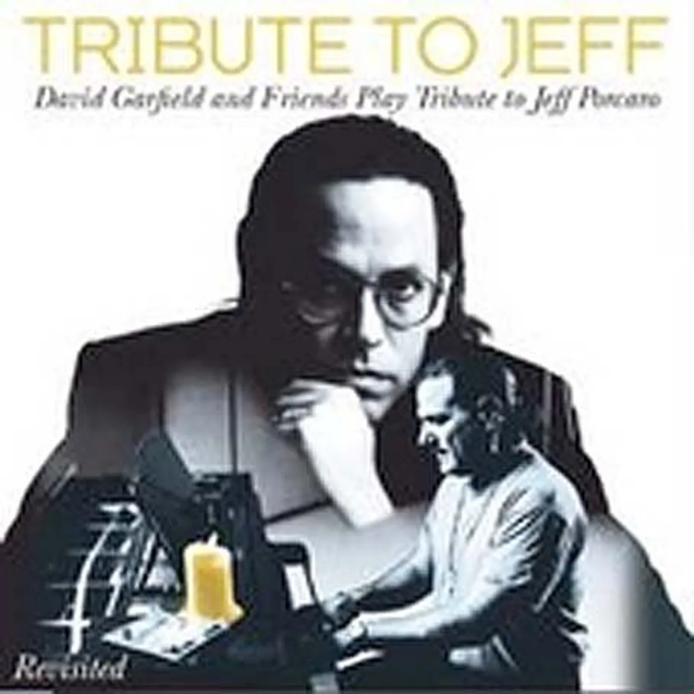 David Garfield TRIBUTE TO JEFF REVISITED CD