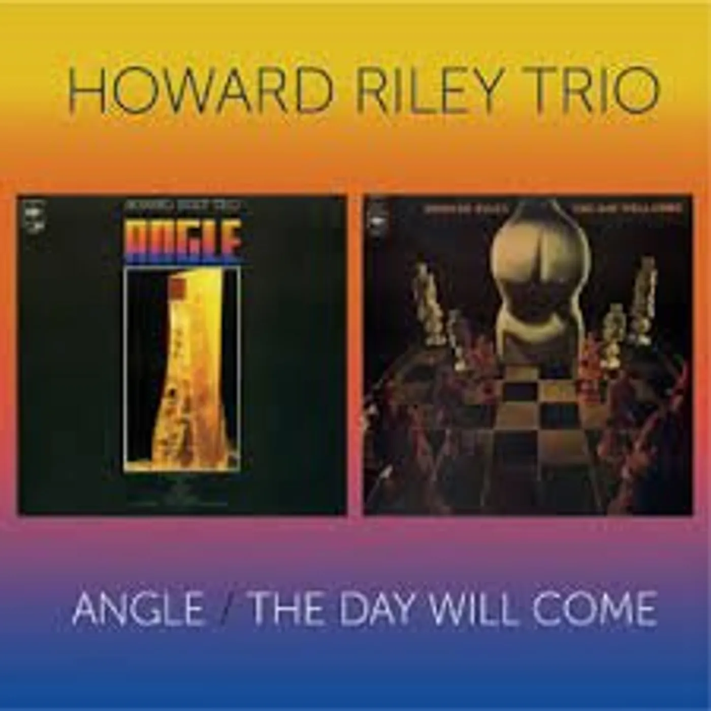 Howard Riley ANGLE / THE DAY WILL COME CD