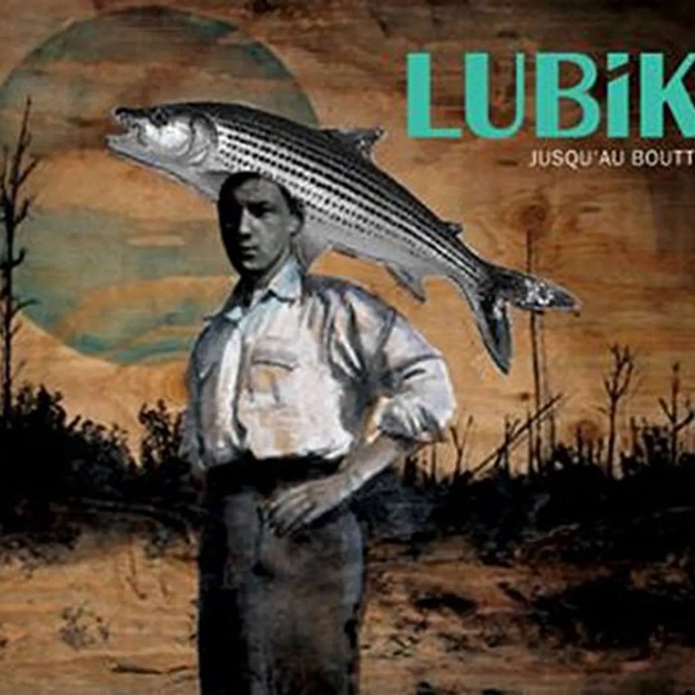 Lubik JUSQU'AU BOUTTE CD