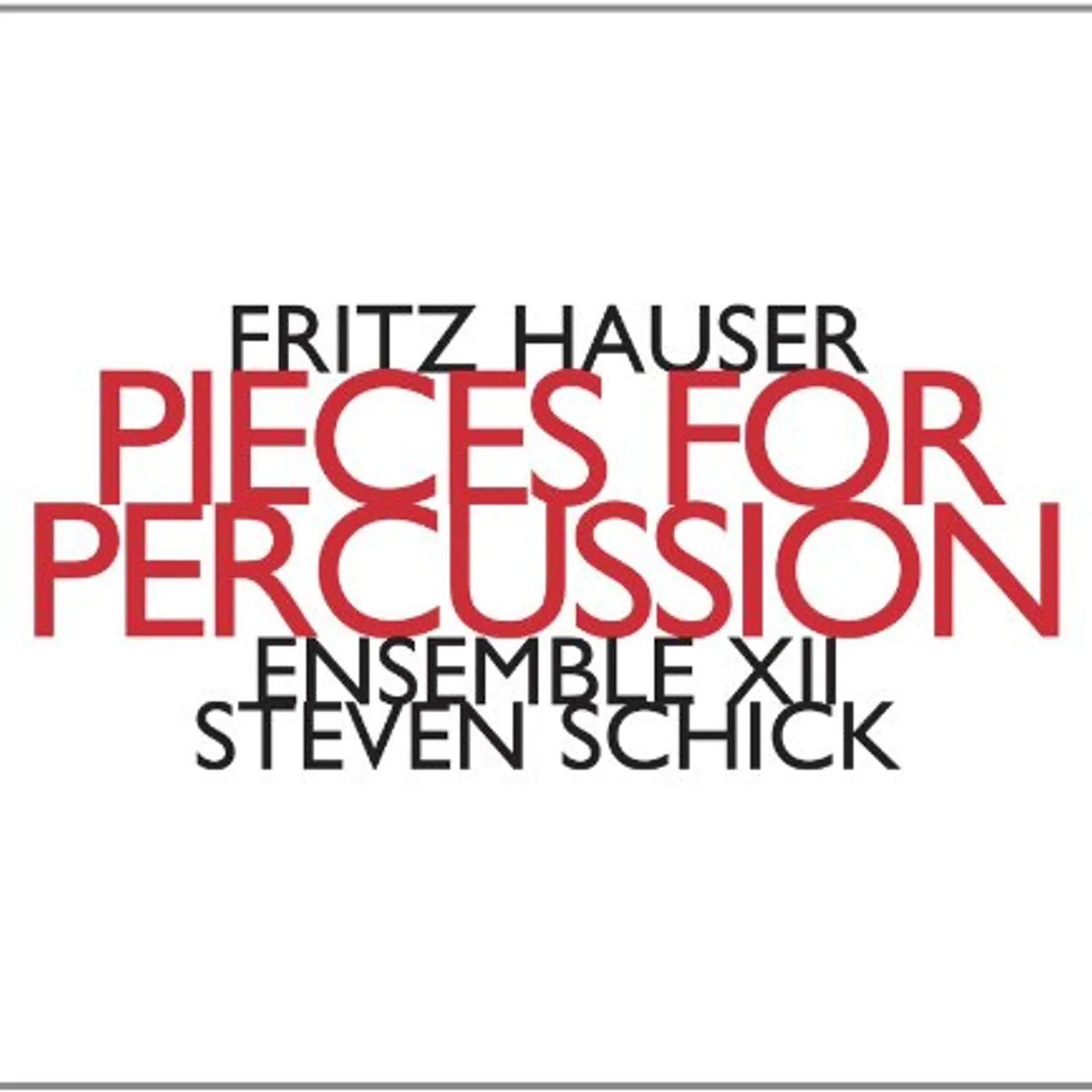 Fritz Hauser PIECES FOR PERCUSSION CD