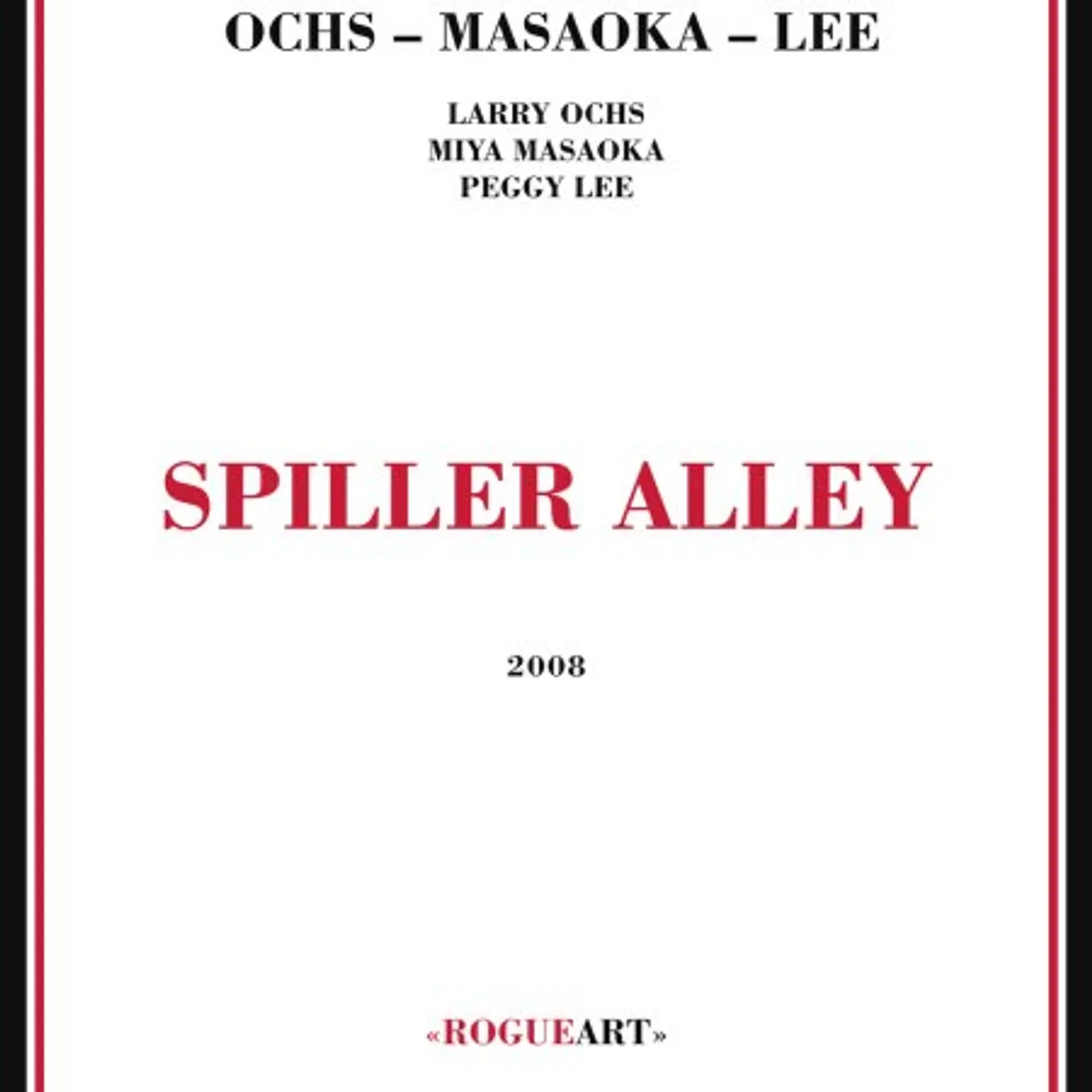 Larry Ochs SPILLER ALLEY CD