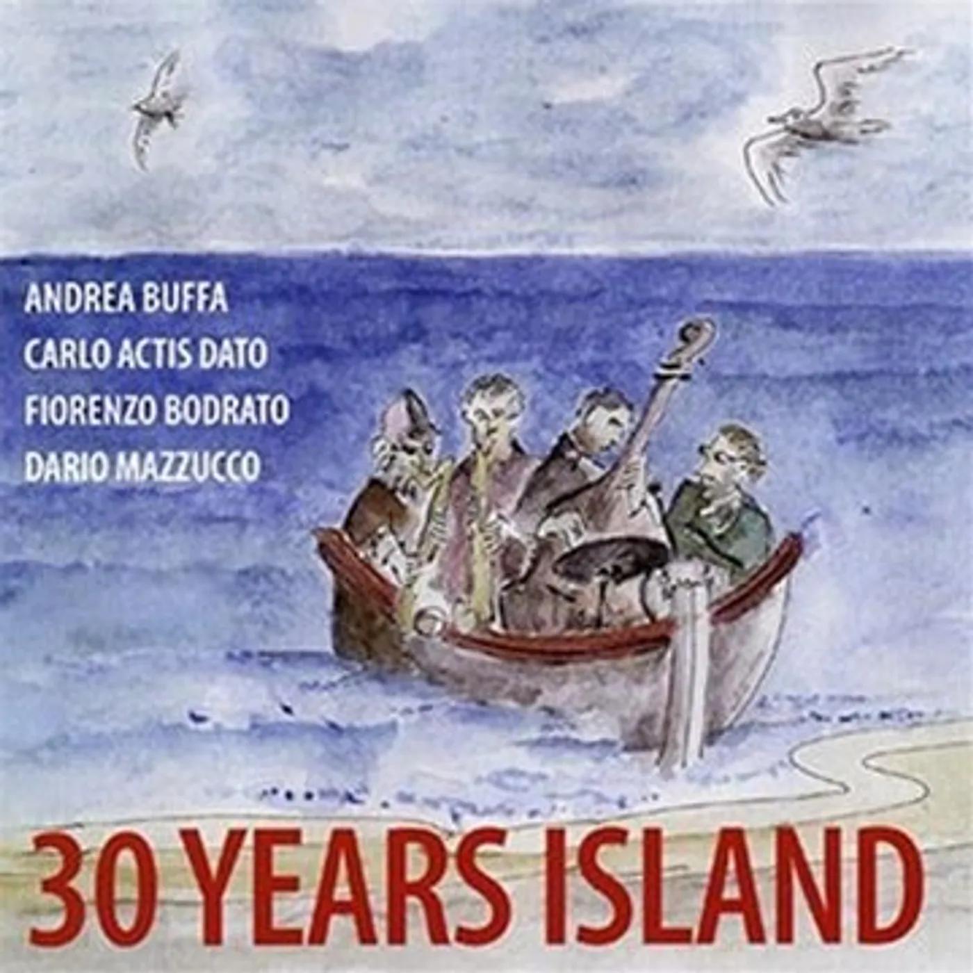 Carlo Actis Dato 30 YEARS ISLAND CD