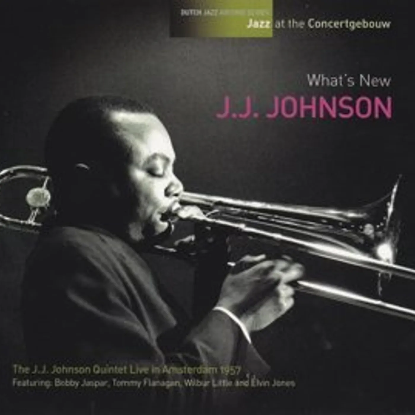 J.J. Johnson WHAT'S NEW-JAZZ AT THE CONCERTGEBOUW CD