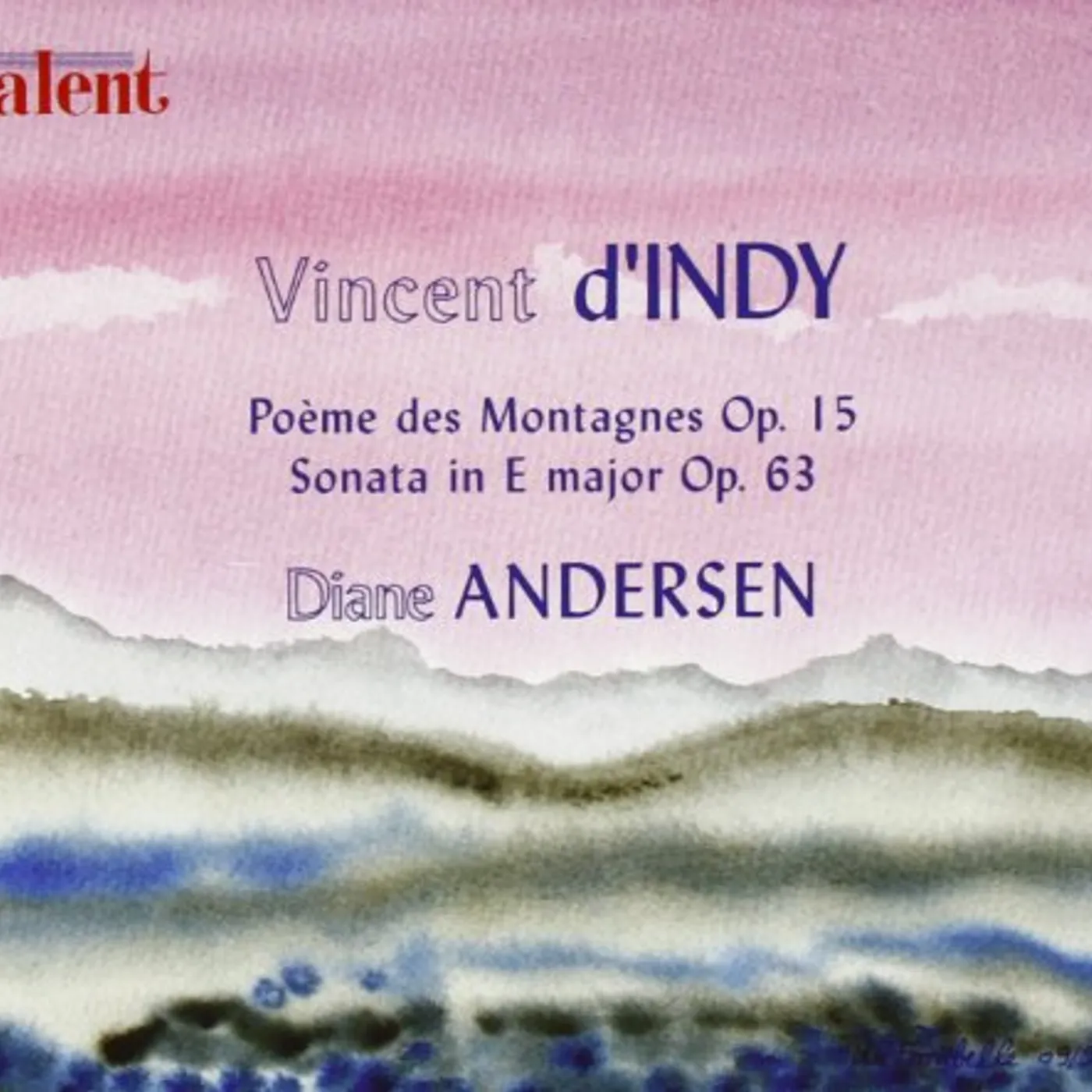 Diane Andersen POEME DES MONTAGNES OPUS 15 / SONATE CD