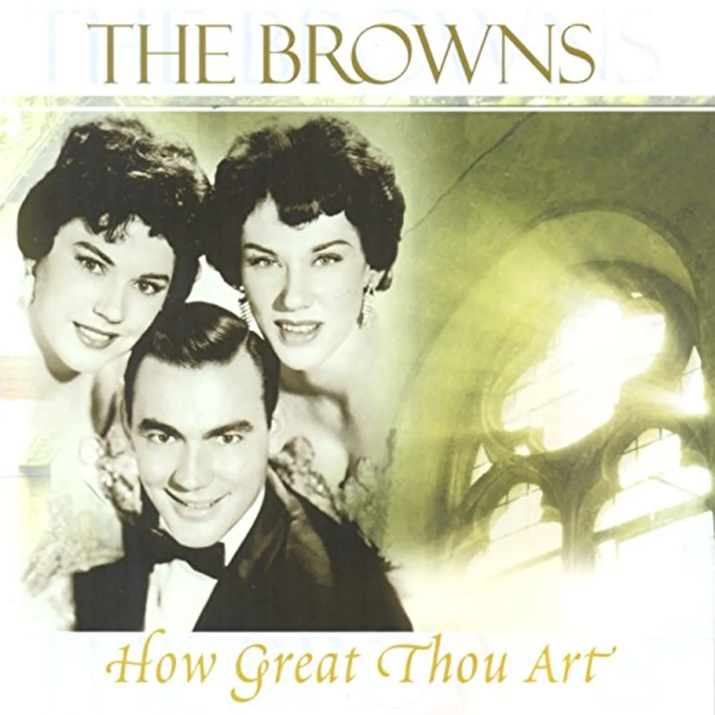 The Browns HOW GREAT THOU ART CD
