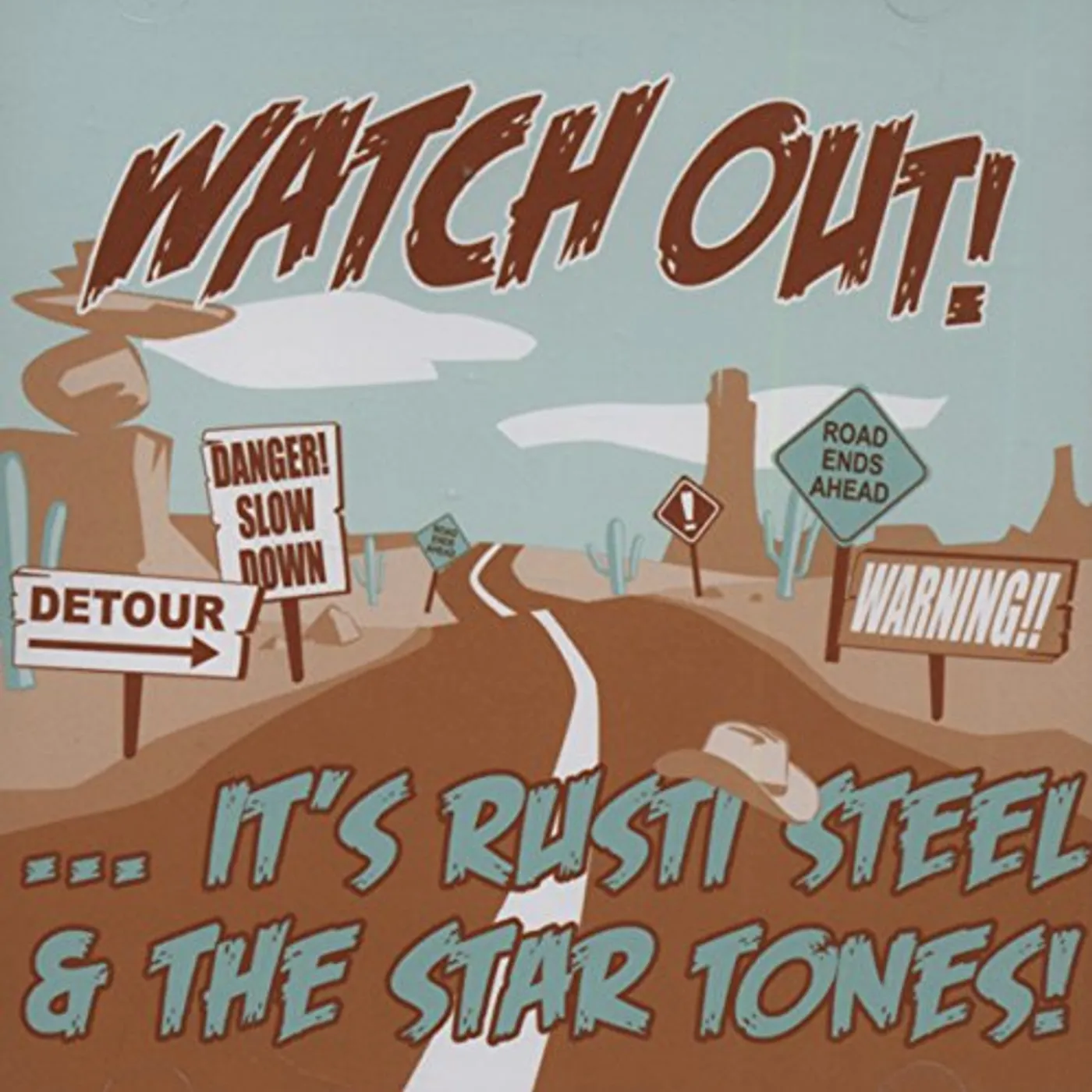 Rusti Steel & The Star Tones WATCH OUT! CD