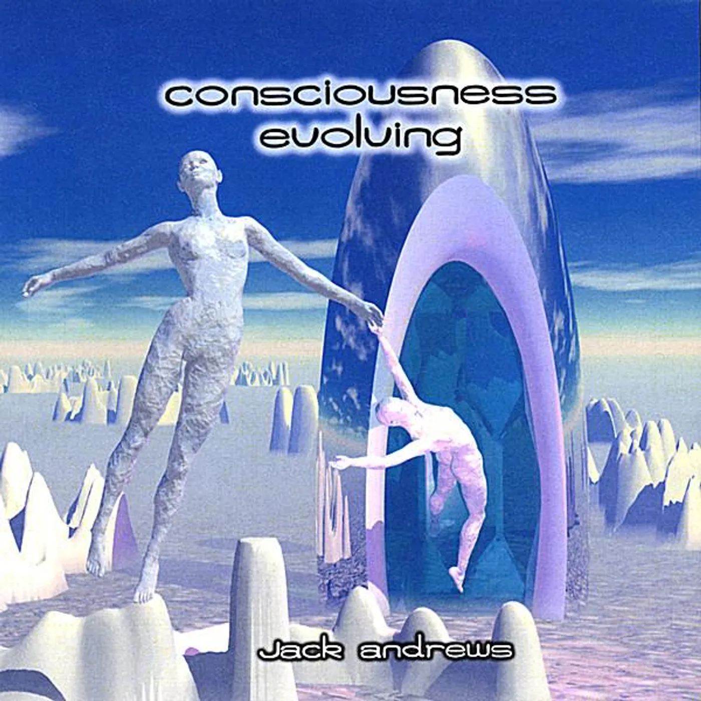 Jack Andrews CONSCIOUSNESS EVOLVING CD