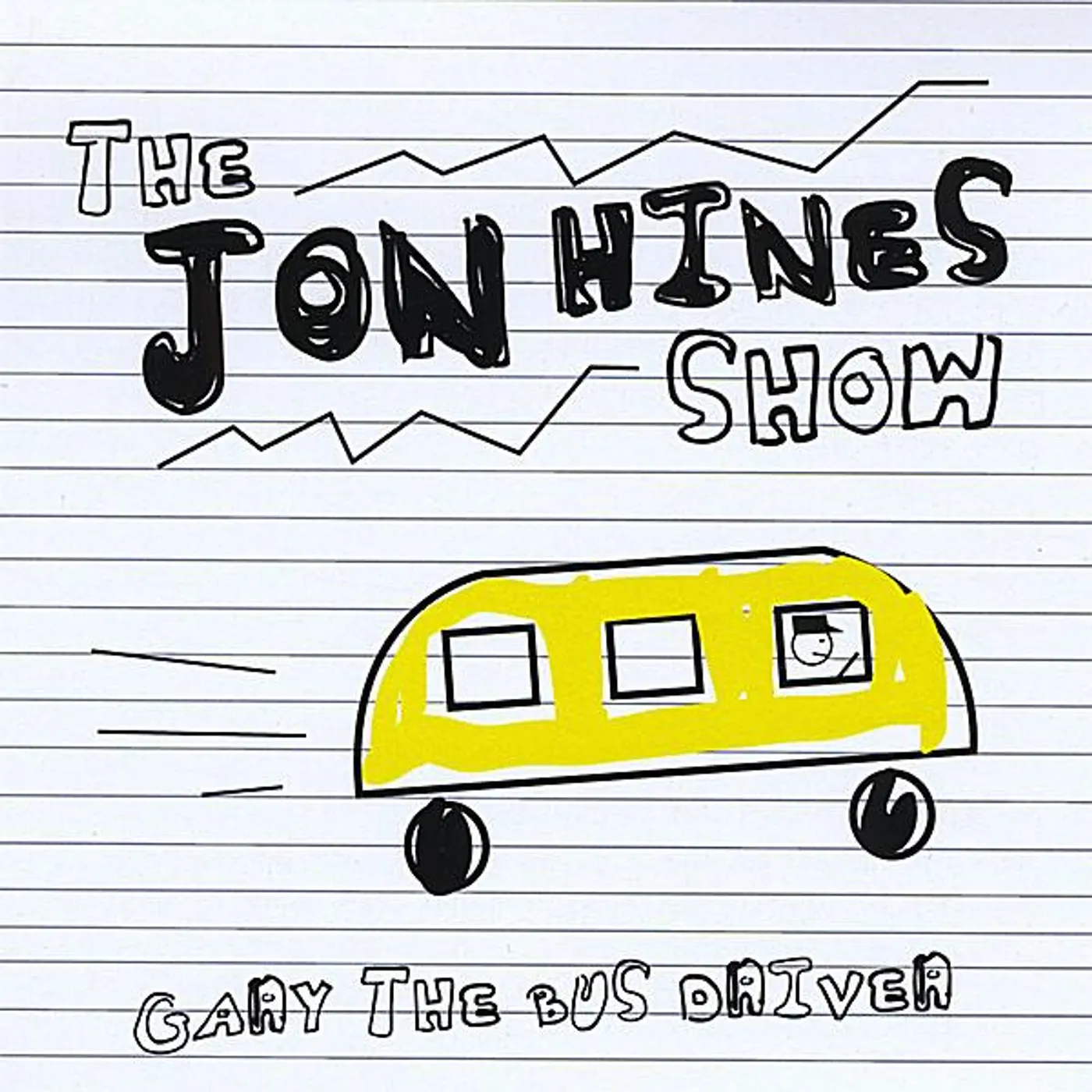 Jon Hines GARY THE BUS DRIVER CD