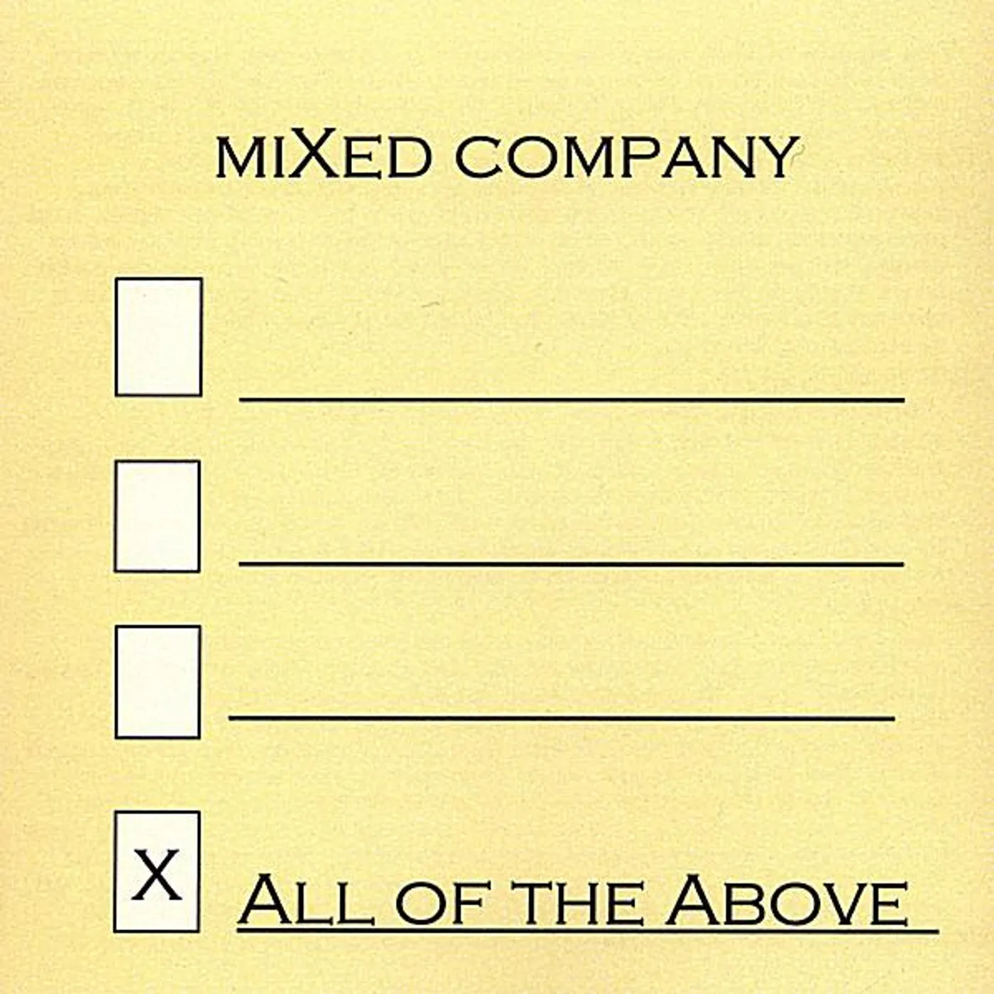 Mixed Company ALL OF THE ABOVE CD