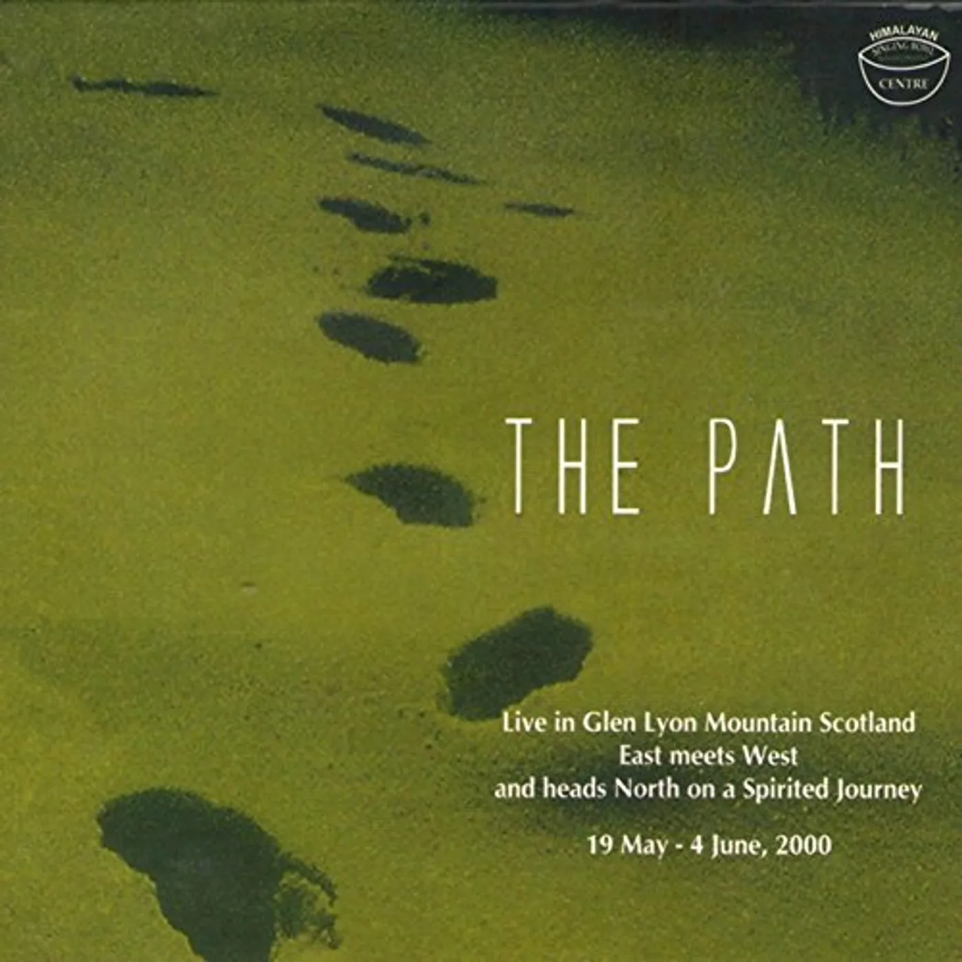 Himalayan Singing Bowl Centre PATH (LIVE) CD