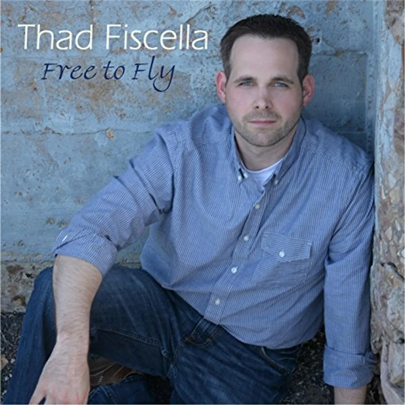 Thad Fiscella FREE TO FLY CD