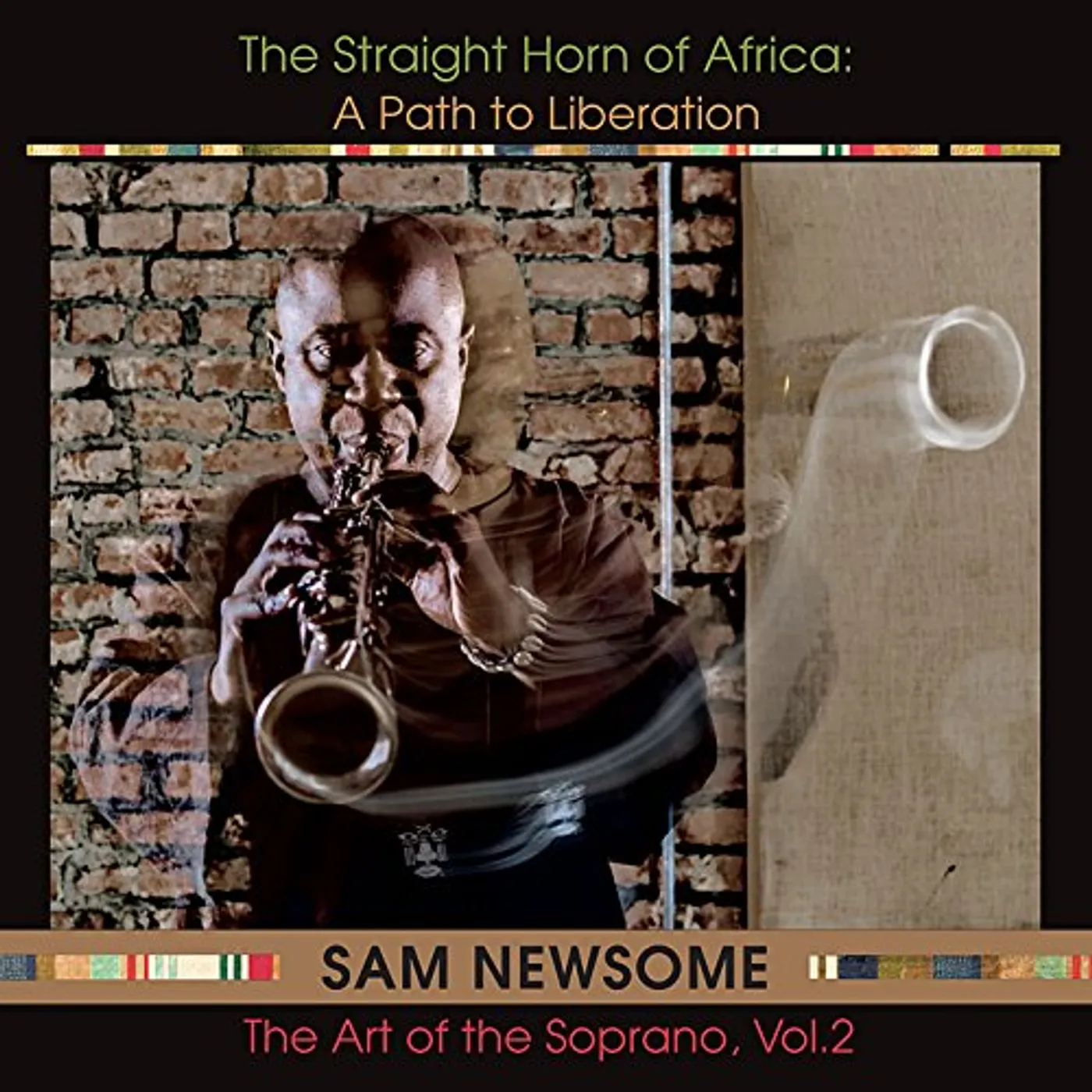 Sam Newsome STRAIGHT HORN OF AFRICA: PATH TO LIBERATION CD