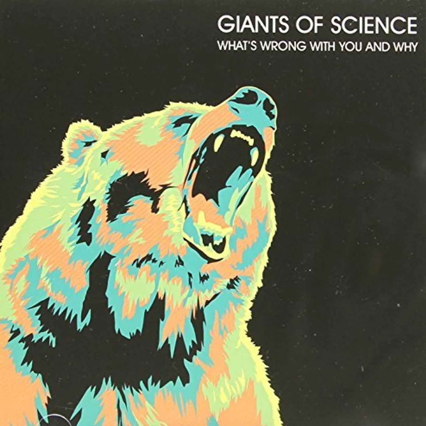 Giants Of Science WHATS WRONG WITH YOU & WHY? CD