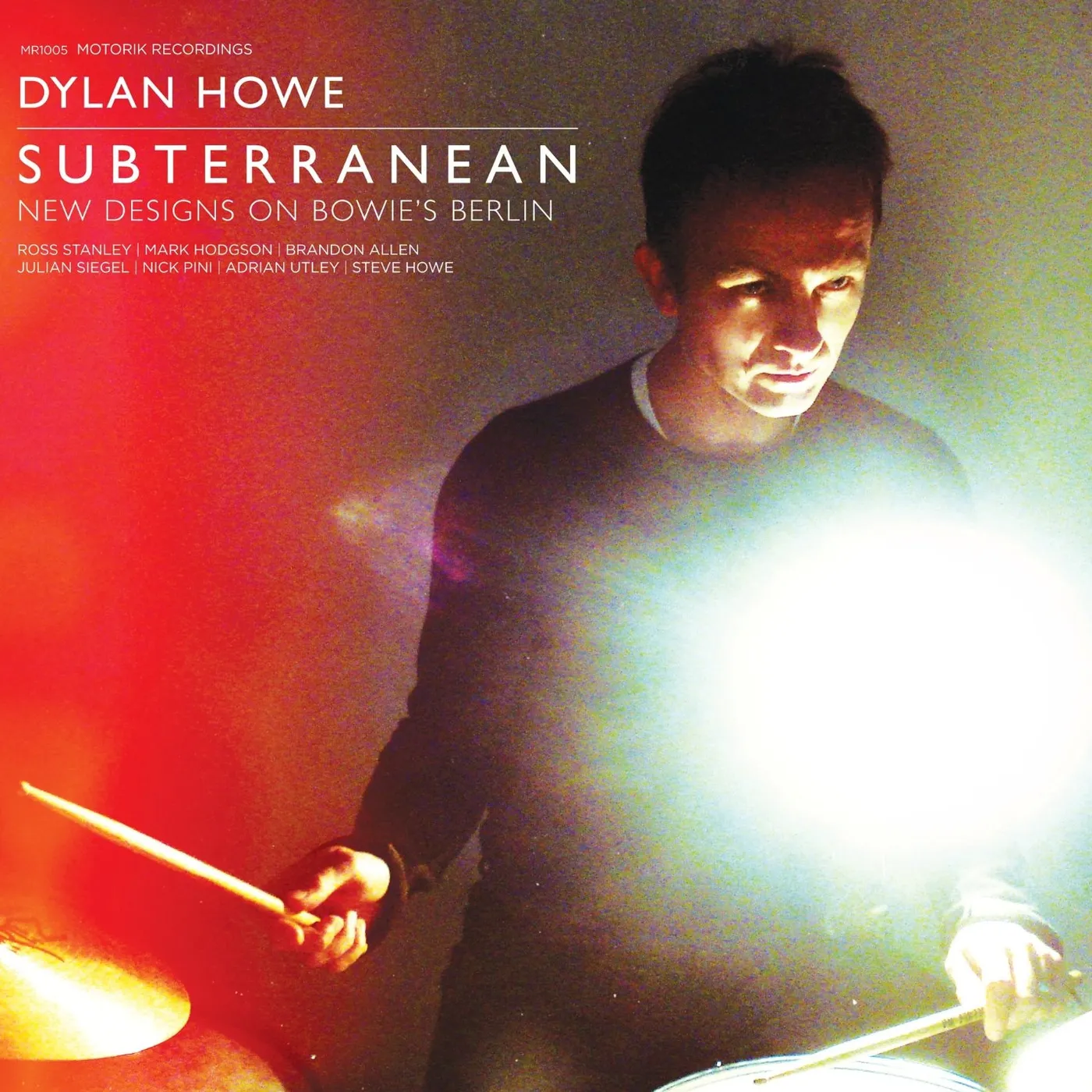 Dylan Howe SUBTERRANEAN: NEW DESIGN'S ON BOWIE'S BERLIN CD