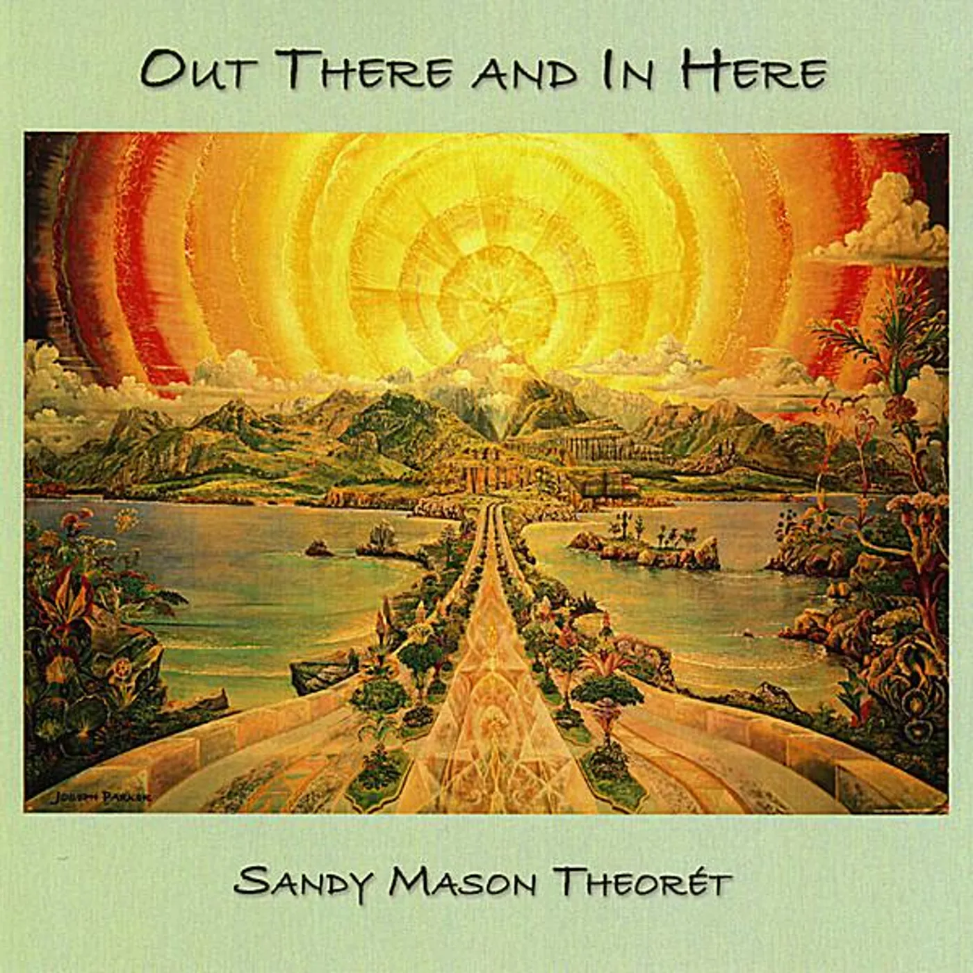 Sandy Mason Theoret OUT THERE AND IN HERE CD