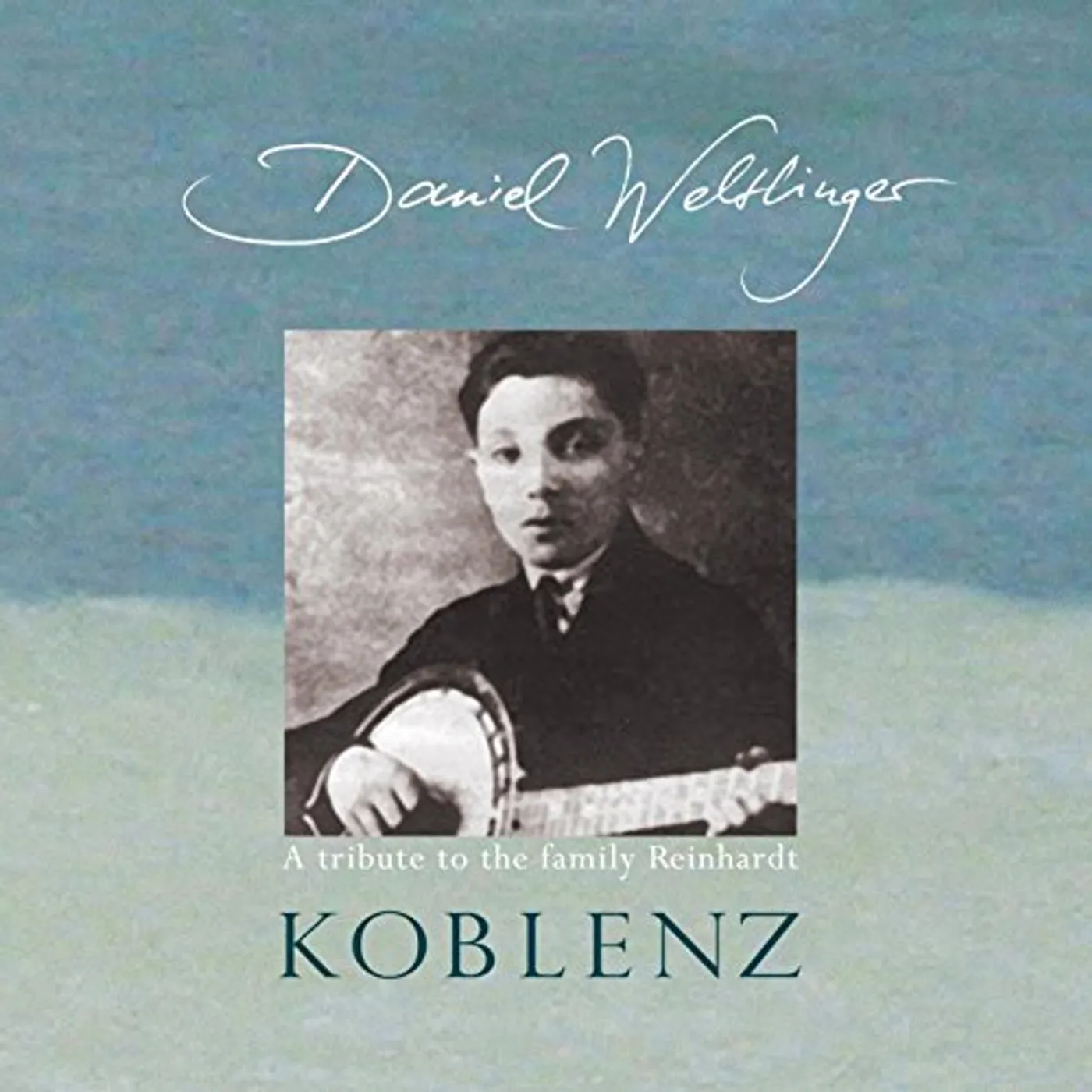 Daniel Weltlinger KOBLENZ CD