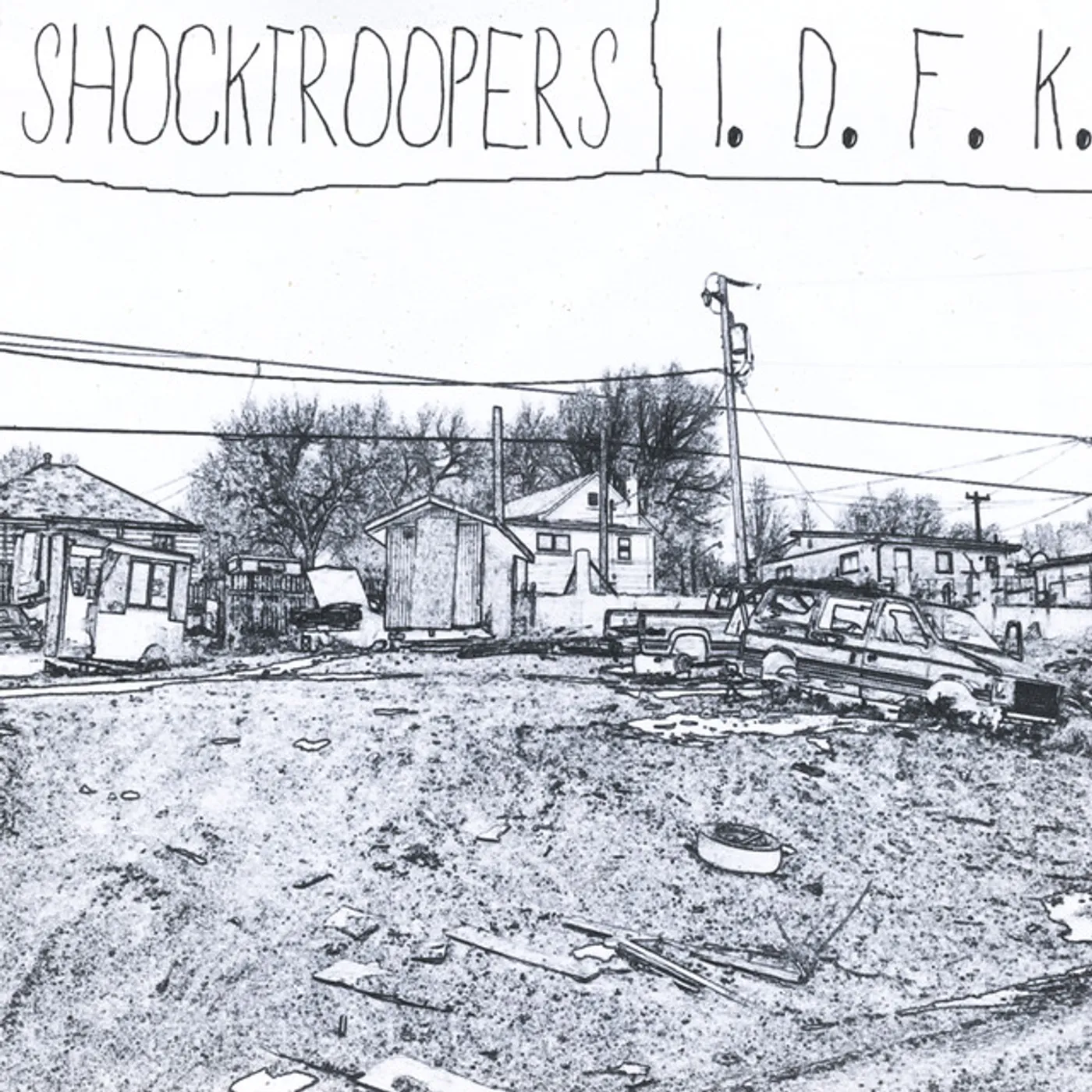 SHOCKTROOPERS / I.D.F.K. Vinyl Record