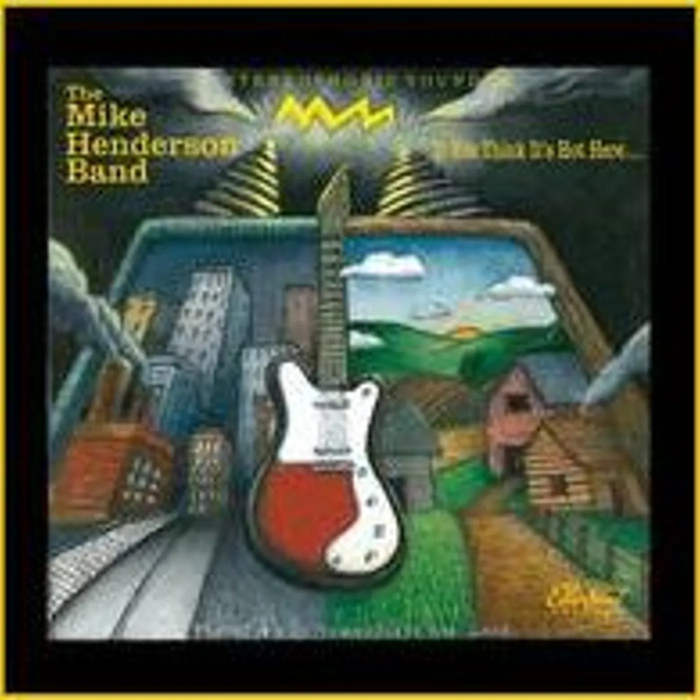 Mike Henderson IF YOU THINK IT'S HOT HERE CD